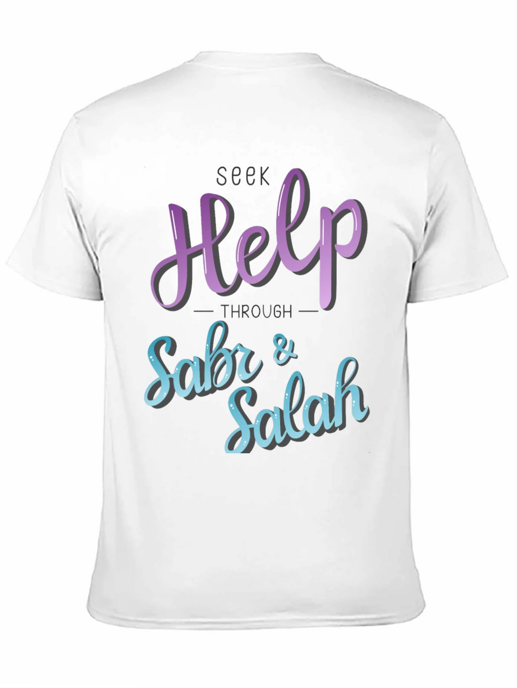 Seek Help Through Sabr & Salah T-Shirt