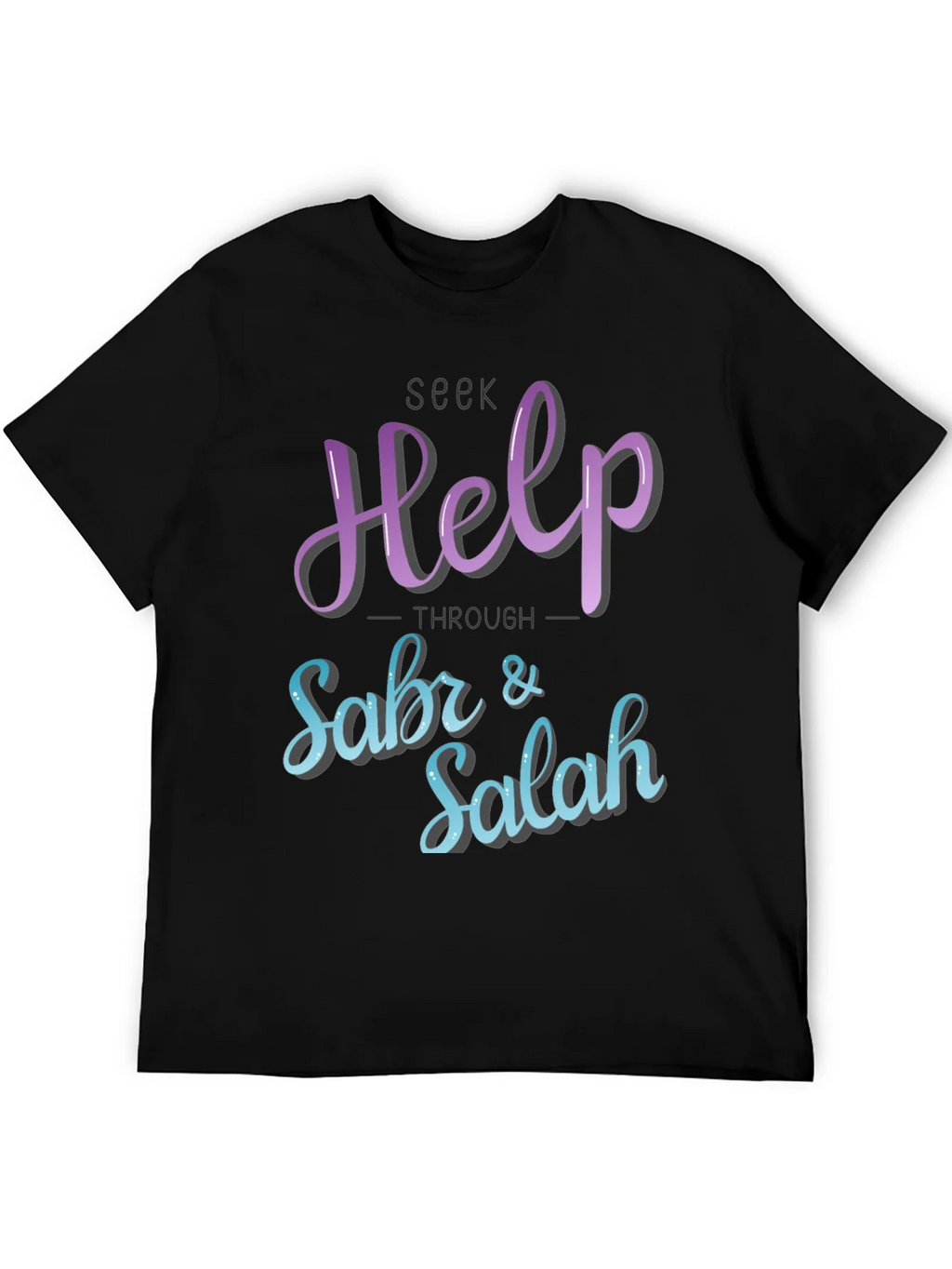 Seek Help Through Sabr & Salah T-Shirt