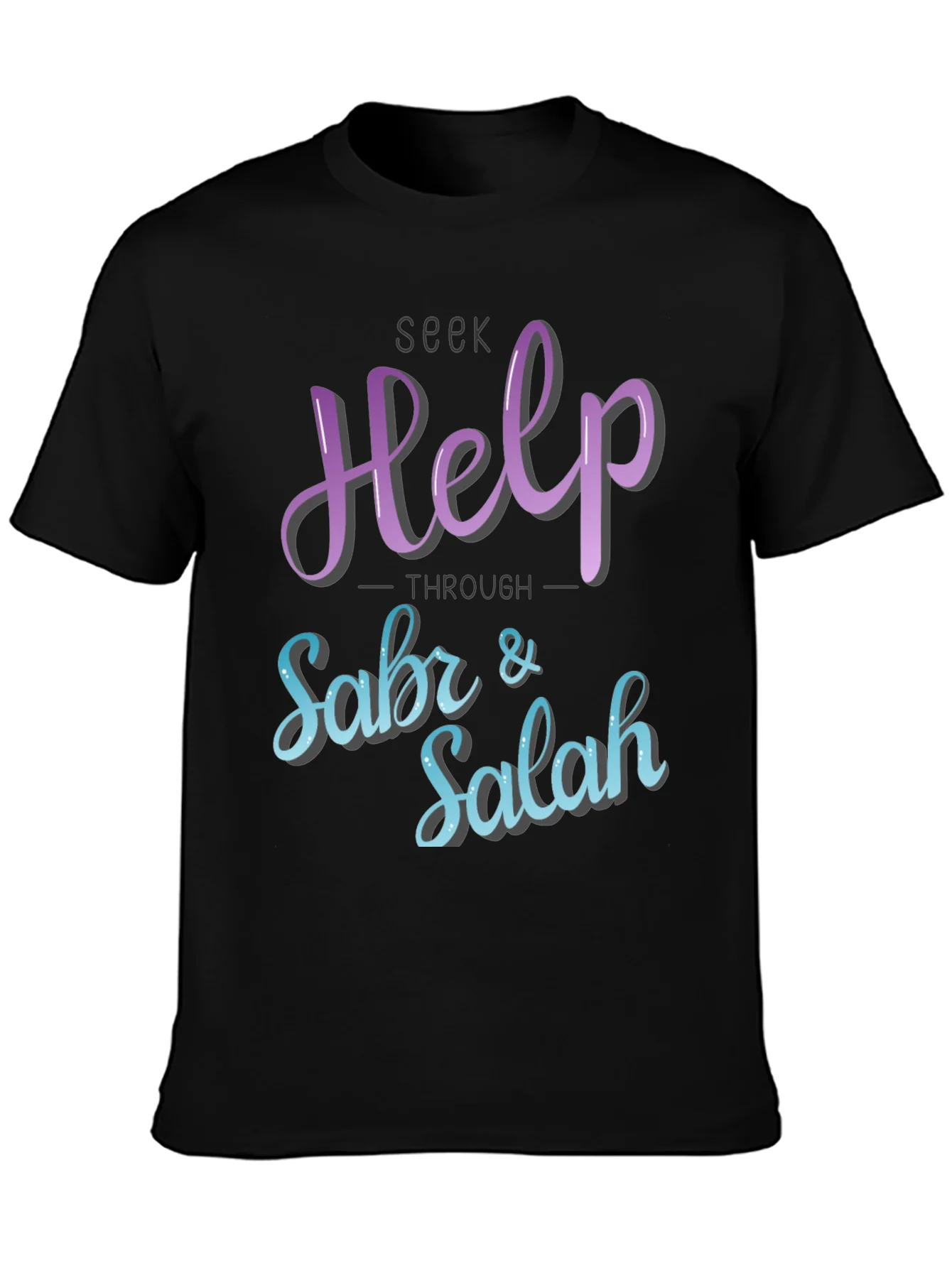 Seek Help Through Sabr & Salah T-Shirt