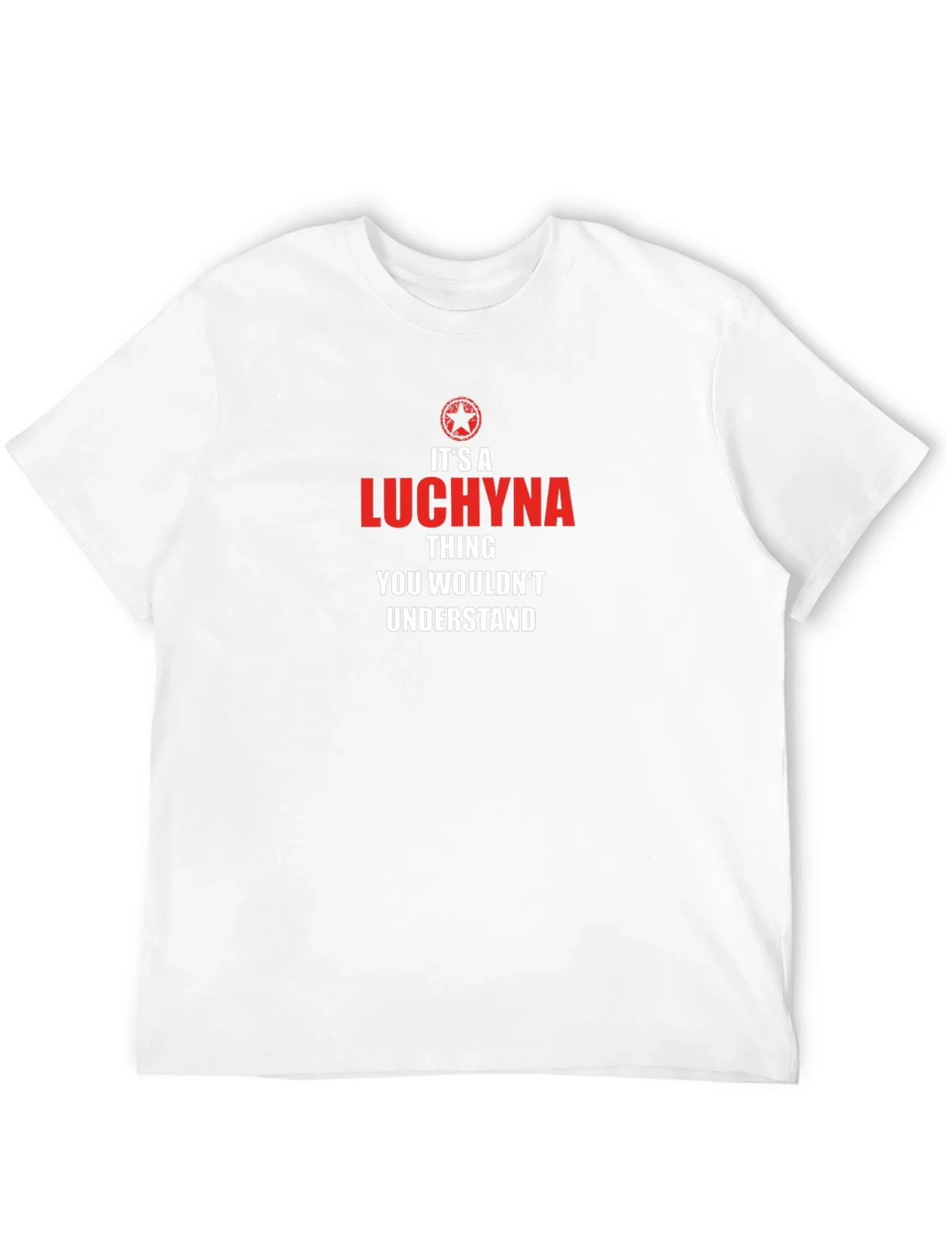 Its a Luchyna Thing T-Shirt