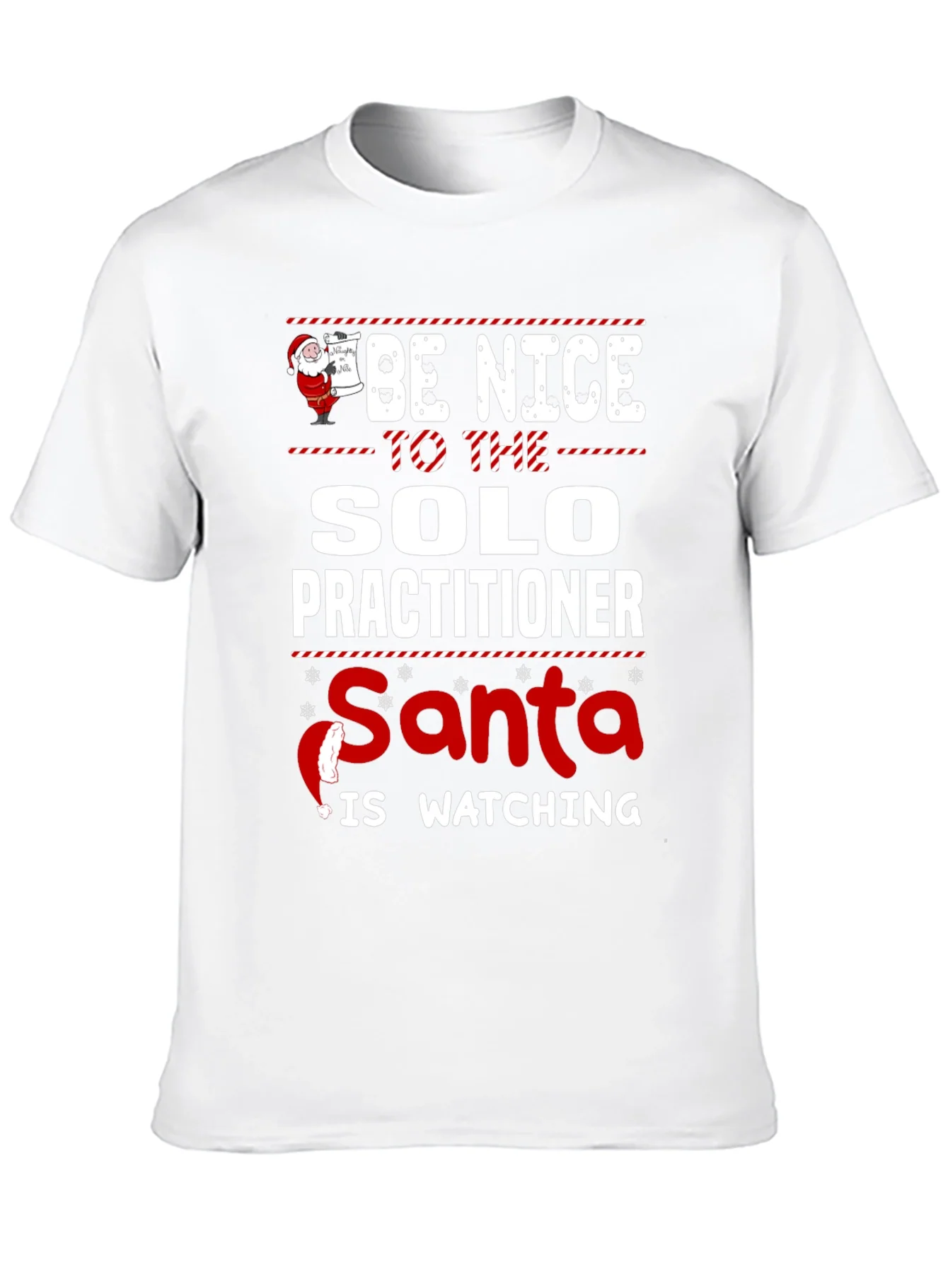 Be Nice to The Solo Practitioner Santa is Watching T-Shirt