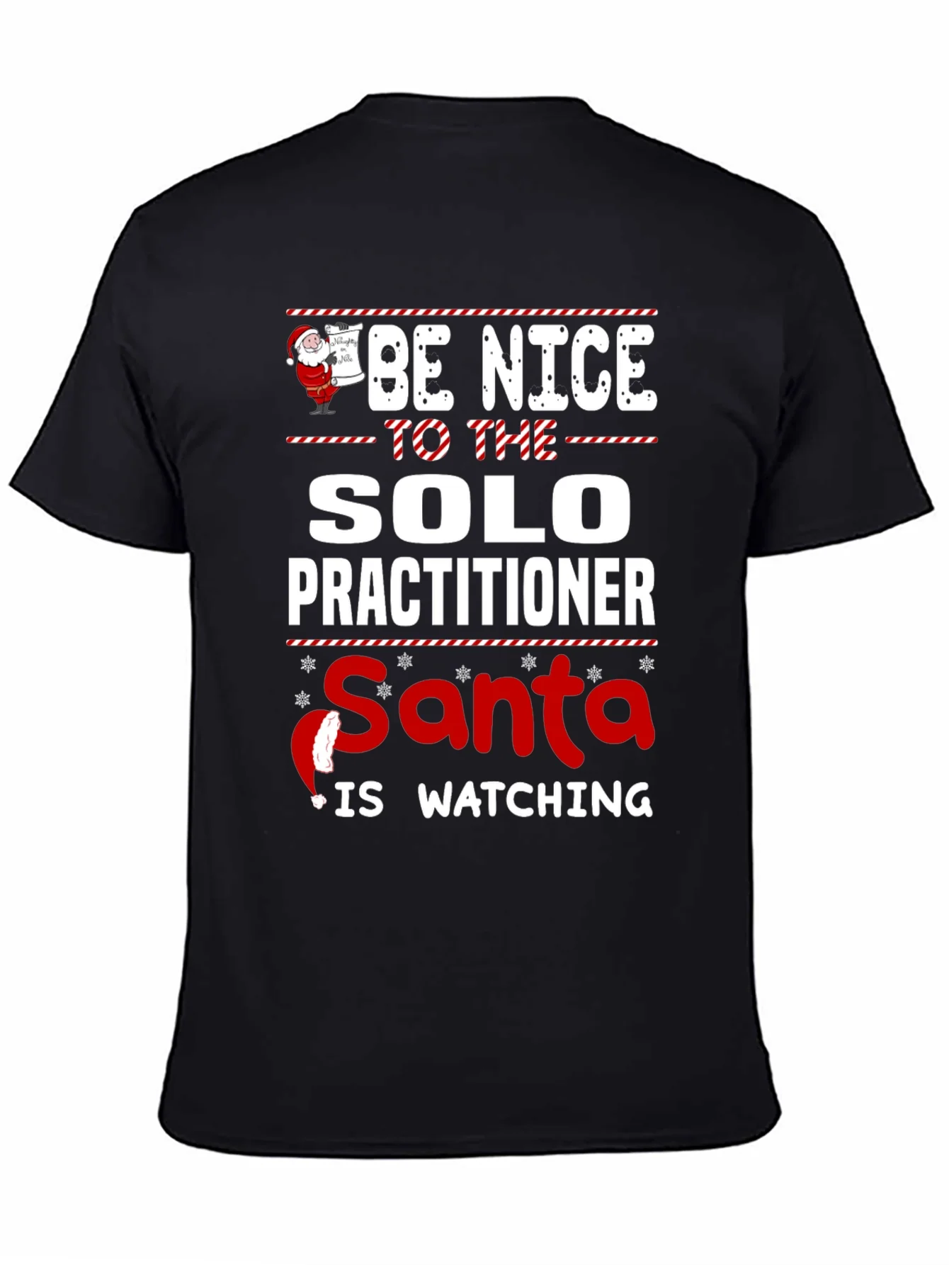 Be Nice to The Solo Practitioner Santa is Watching T-Shirt