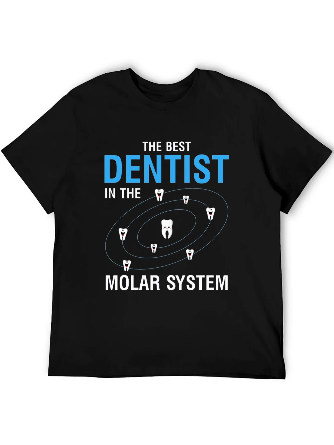 The Best Dentist Molar System T-Shirt