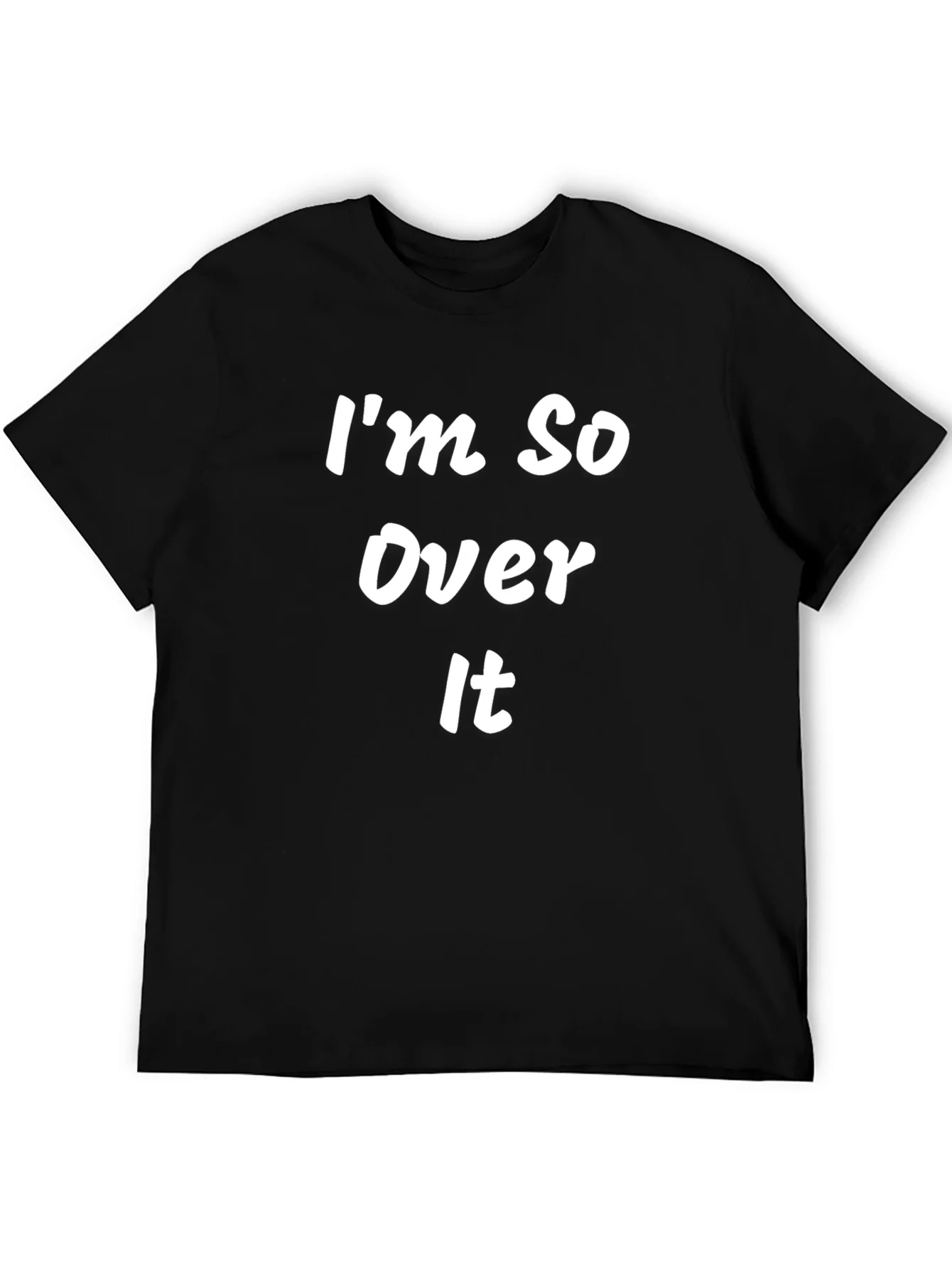 Im So Over It Graphic Tee - Black Cotton T-Shirt