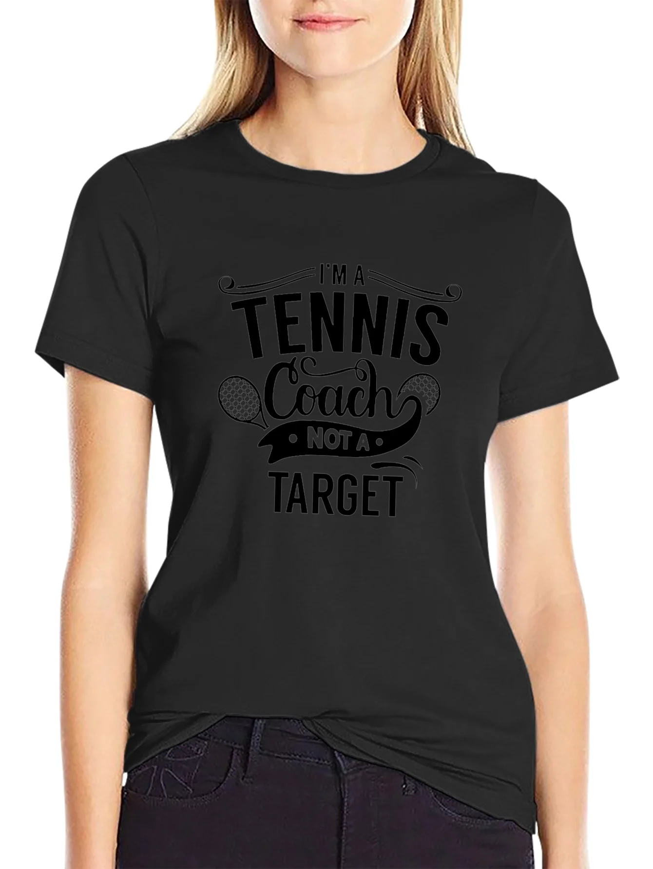 Tennis Coach Graphic Tee - Not a Target!