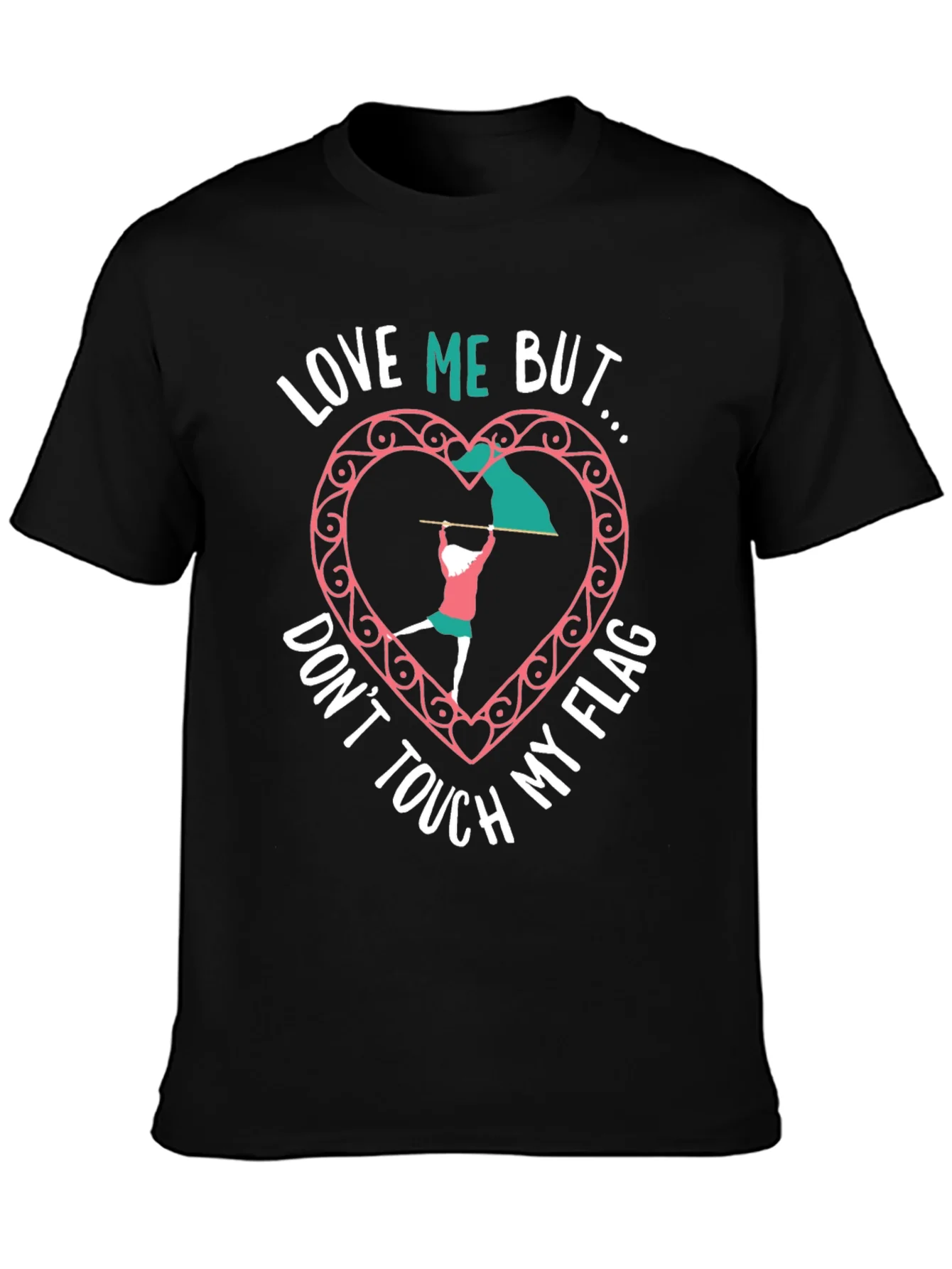 Love Me But Dont Touch My Flag Black T-Shirt