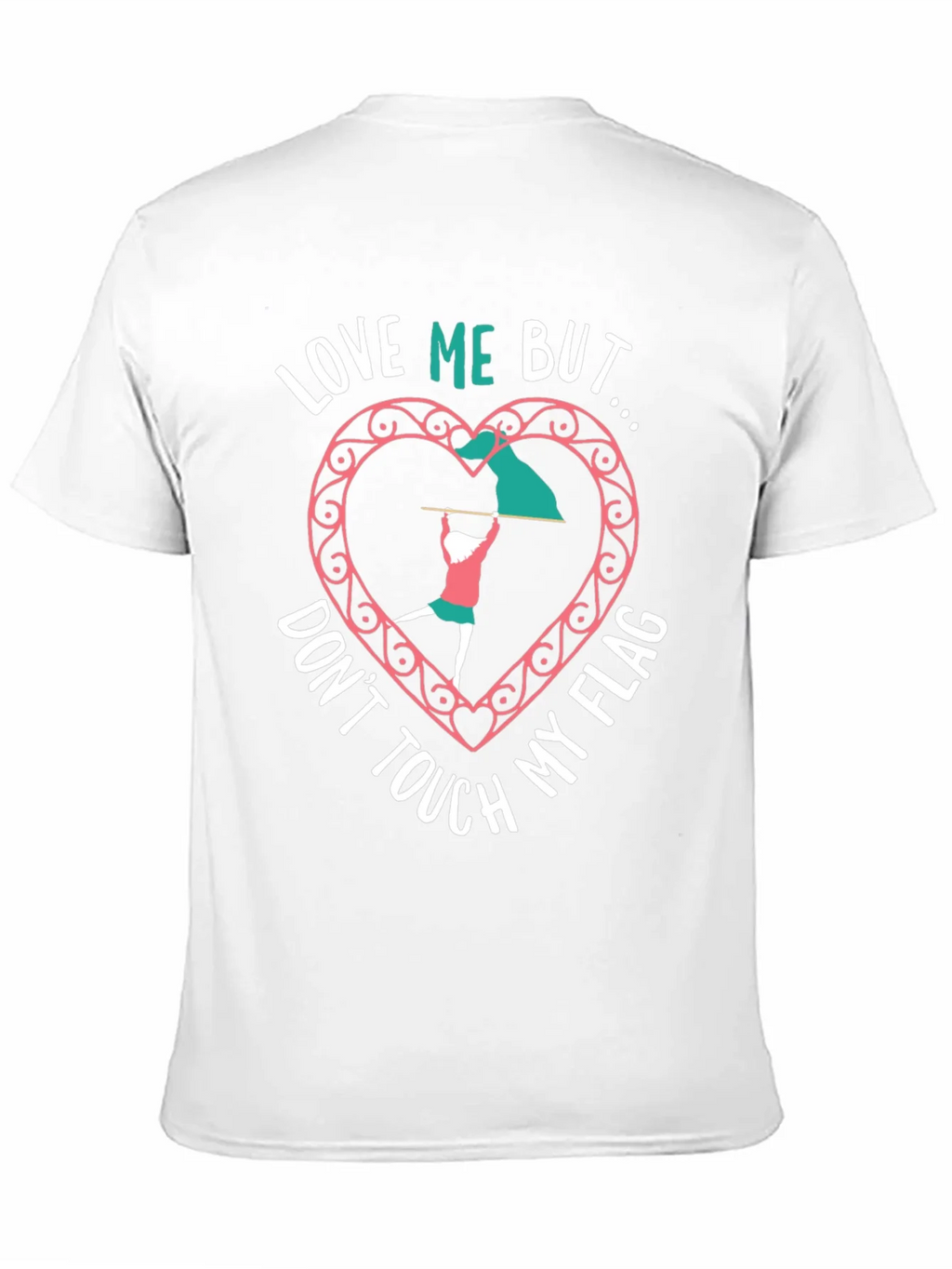 Love Me But Dont Touch My Flag Black T-Shirt