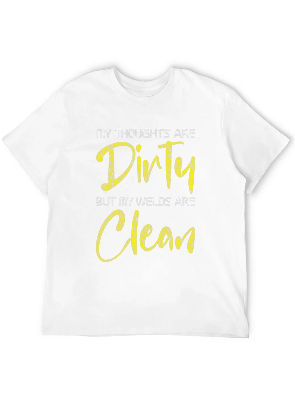Dirty Thoughts Clean Welds Black Graphic Tee