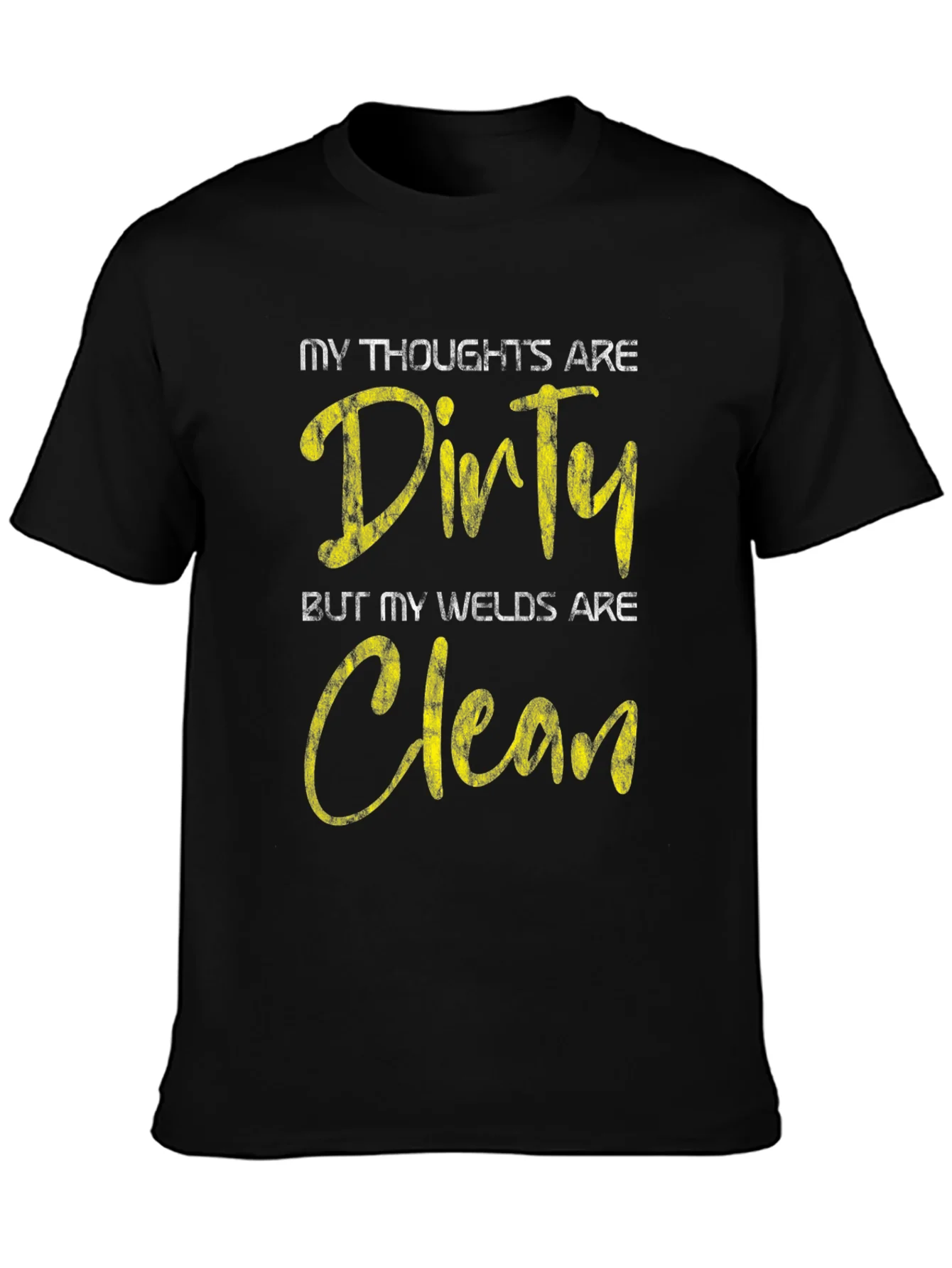 Dirty Thoughts Clean Welds Black Graphic Tee