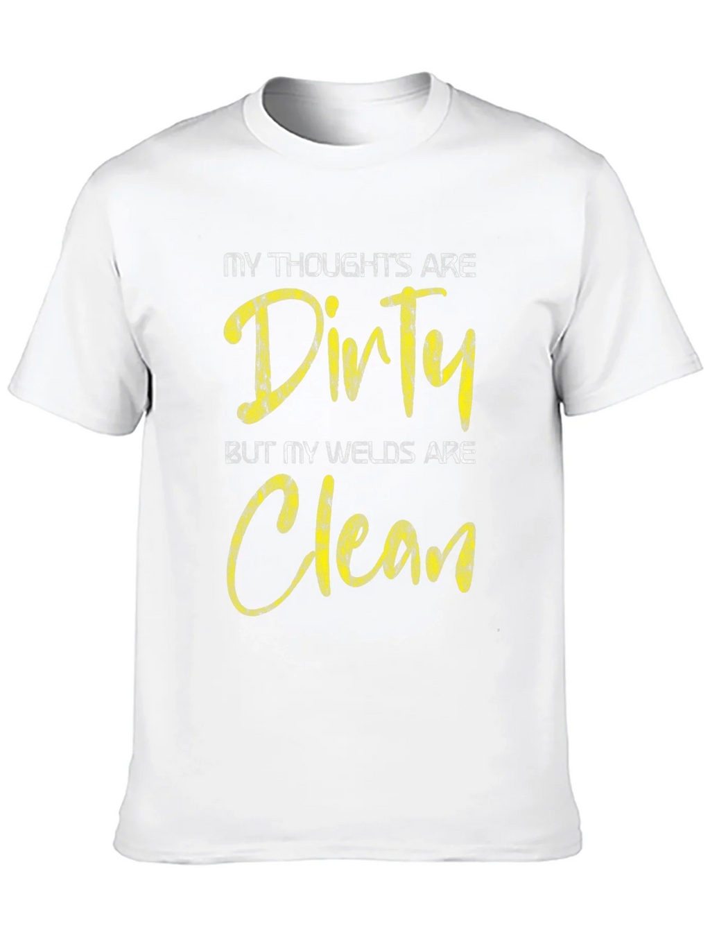 Dirty Thoughts Clean Welds Black Graphic Tee