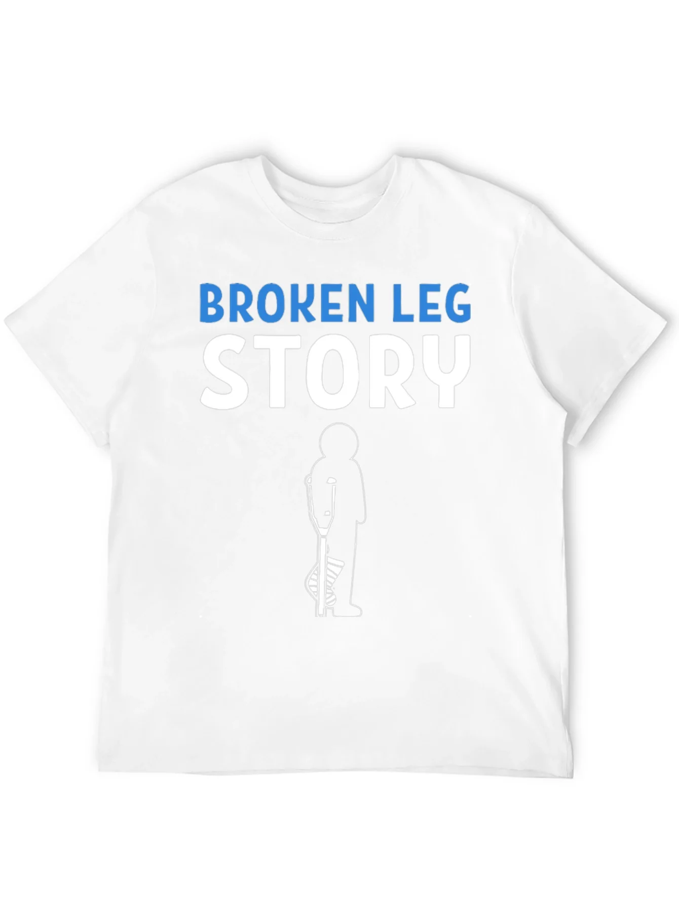 Broken Leg Story T-Shirt Funny Injury Recovery Tee