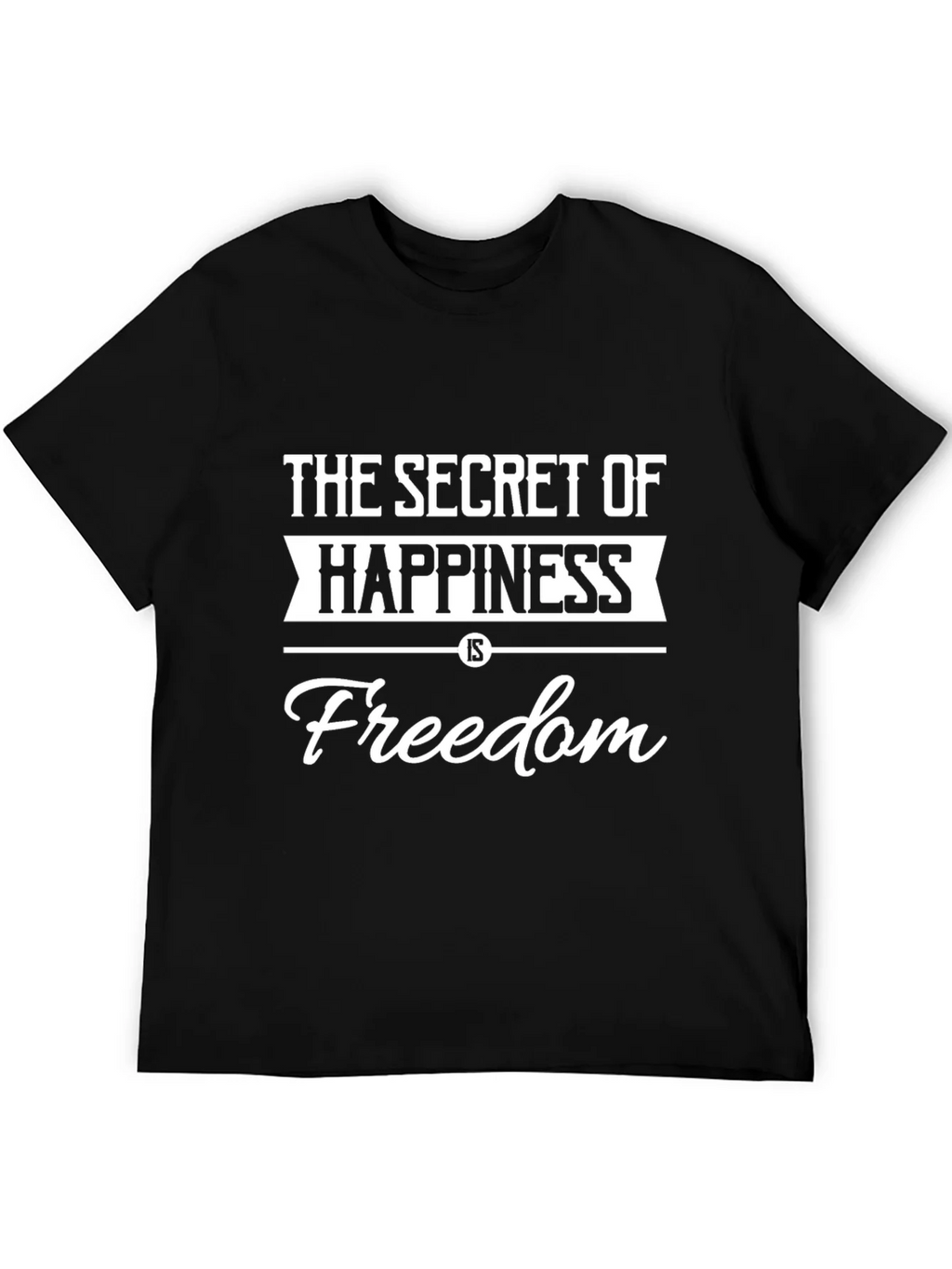 Secret of Happiness Freedom T-Shirt - Black