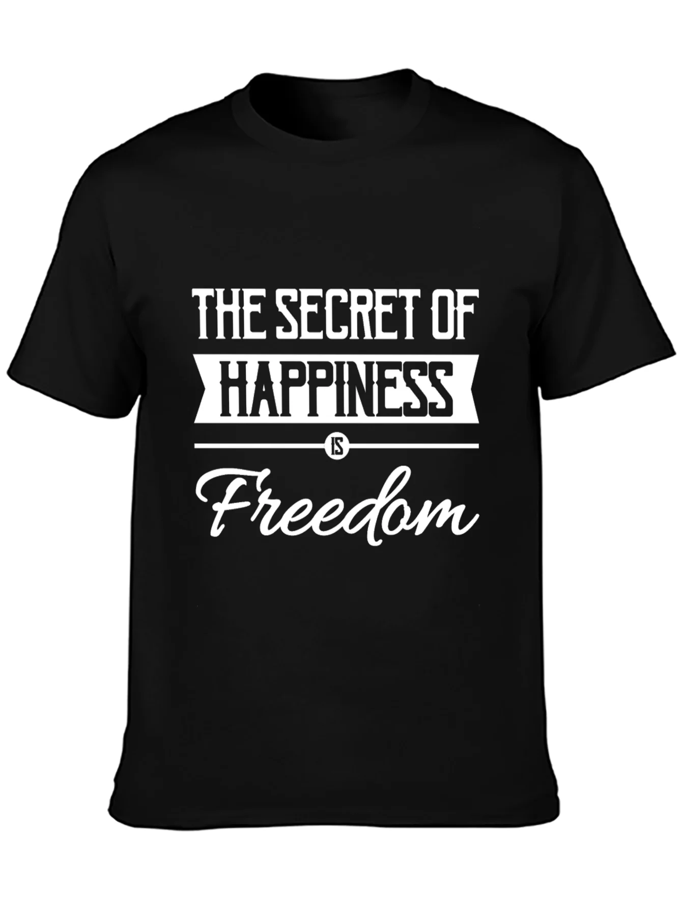 Secret of Happiness Freedom T-Shirt - Black