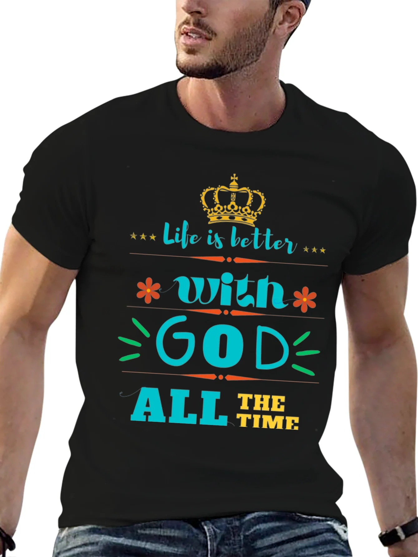 Life is Better with God Tee - Stylish Christian T-Shirt
