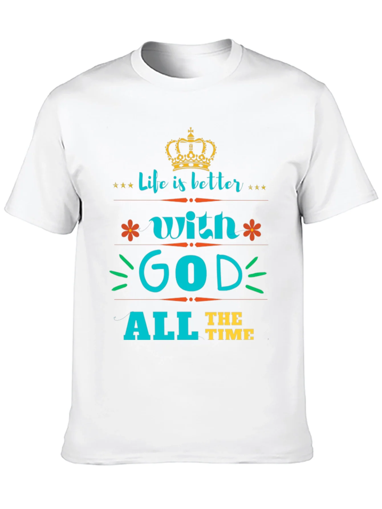 Life is Better with God Tee - Stylish Christian T-Shirt