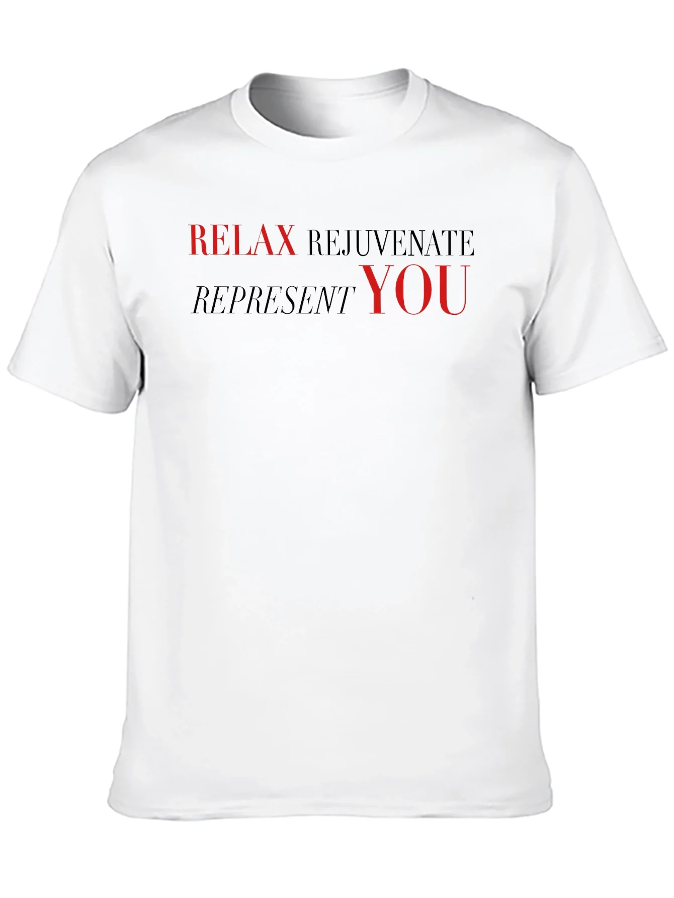 Relax Rejuvenate Represent T-Shirt