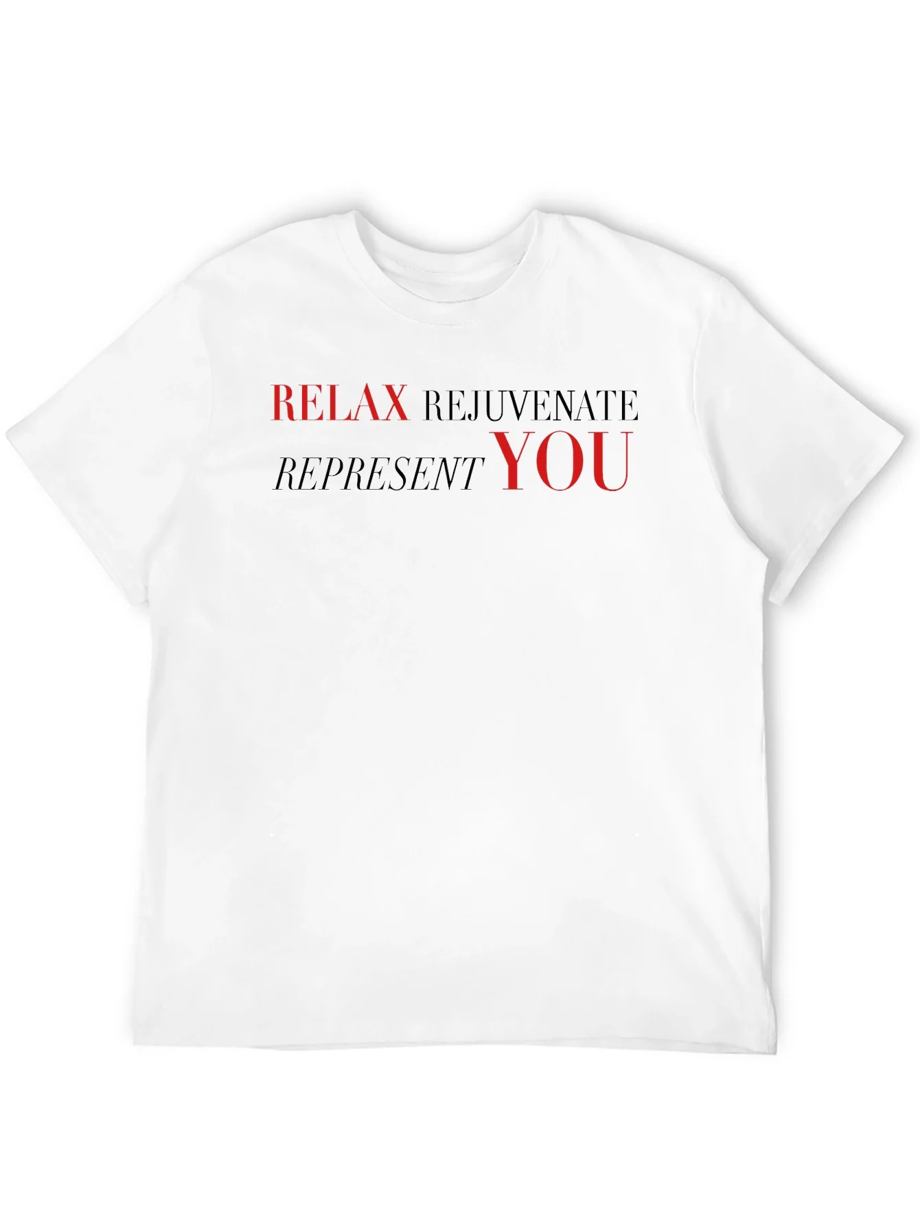 Relax Rejuvenate Represent T-Shirt