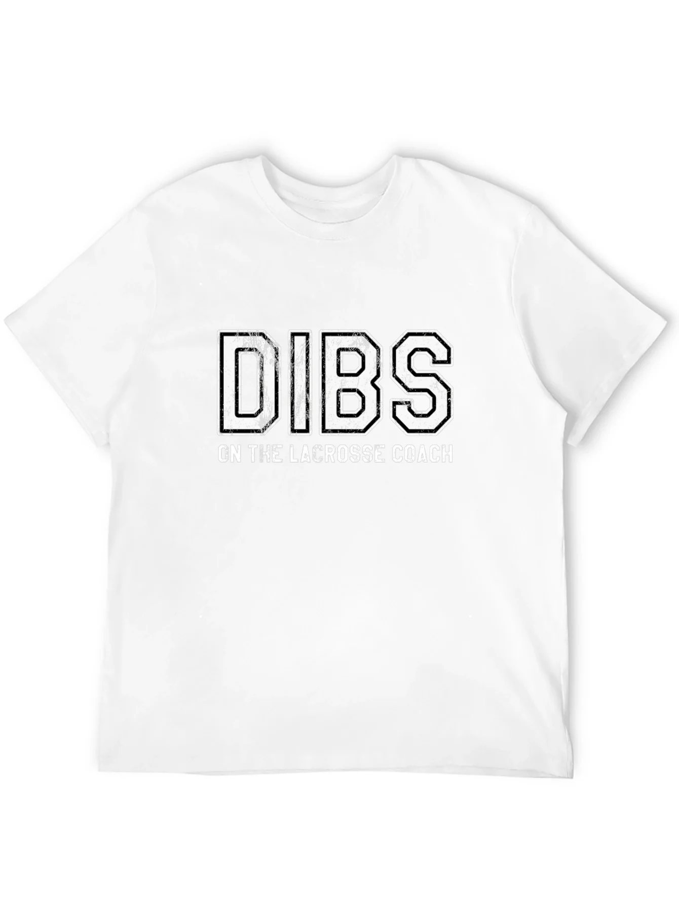 Dibs on the Lacrosse Coach T-Shirt