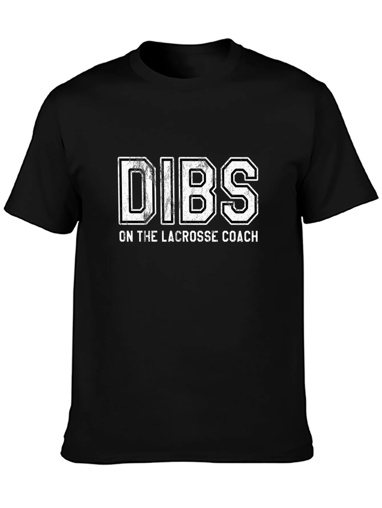 Dibs on the Lacrosse Coach T-Shirt