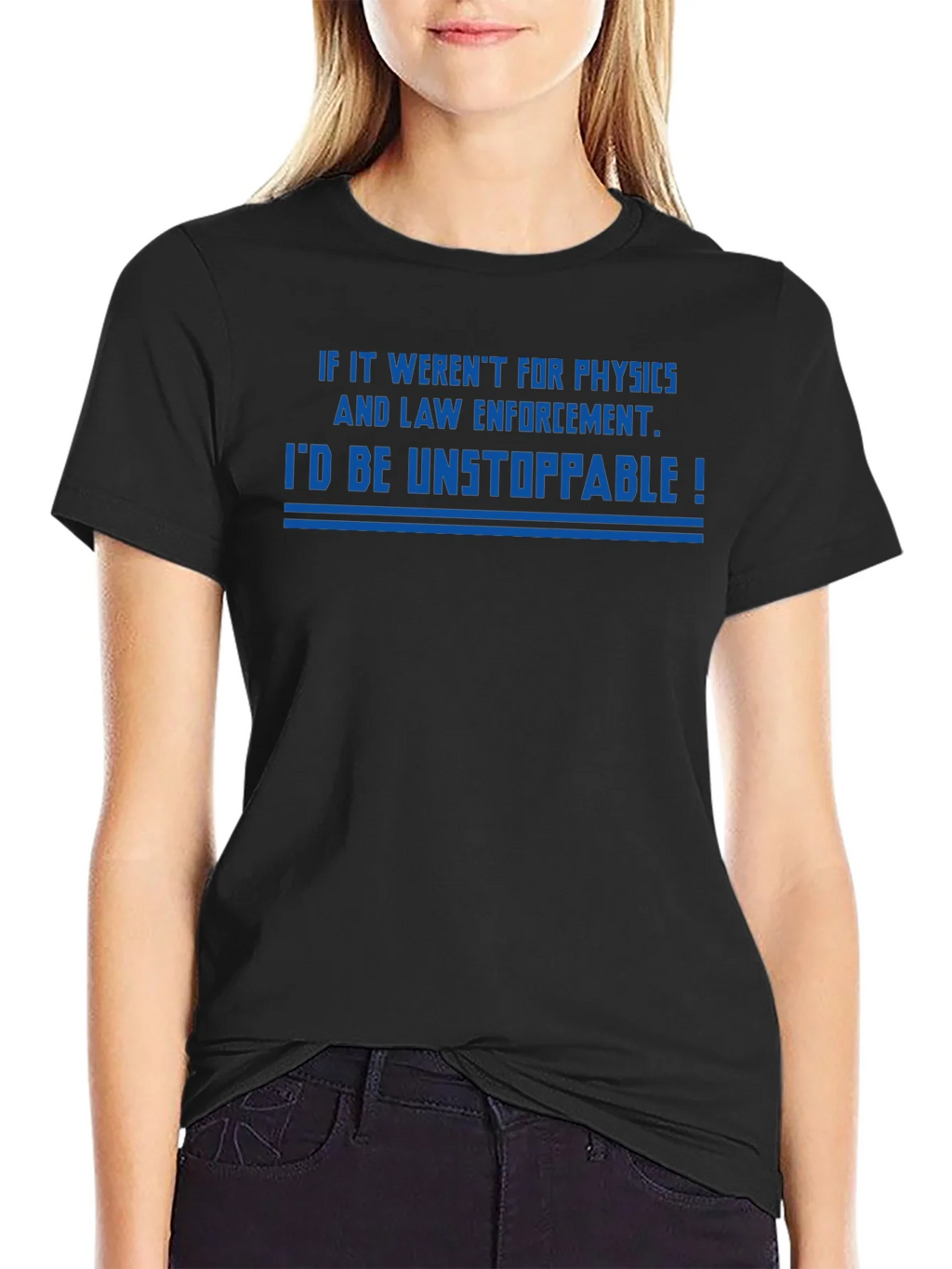 Unstoppable Physics & Law Enforcement T-Shirt