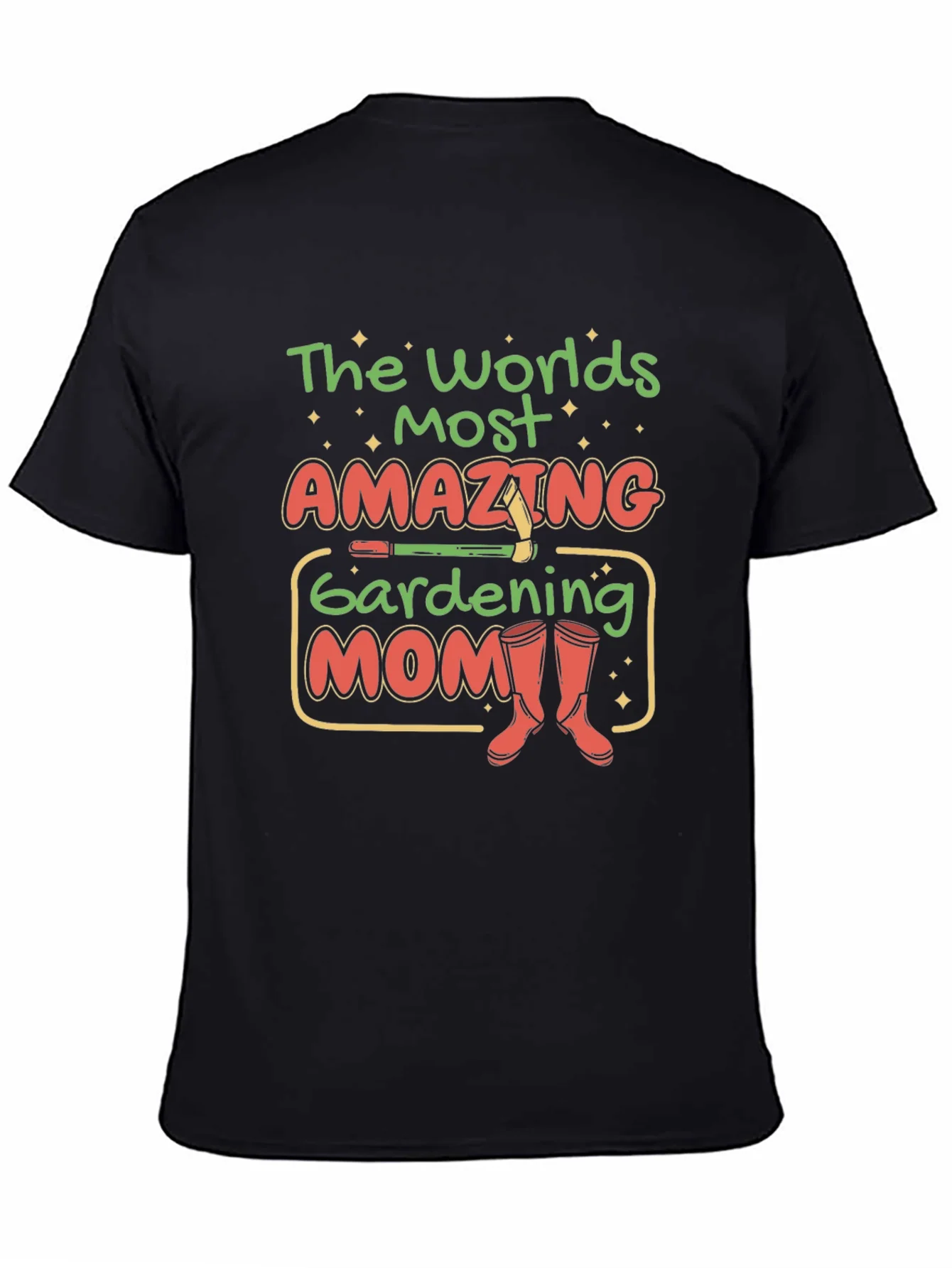 Gardening Mom T-Shirt - Worlds Most Amazing