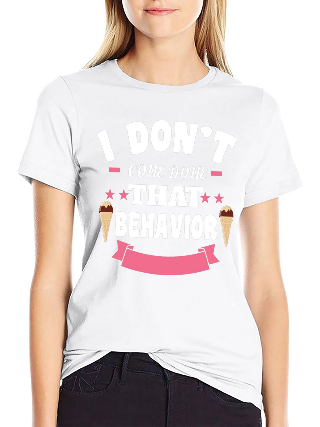 I Dont Cone-Done That Behavior T-Shirt