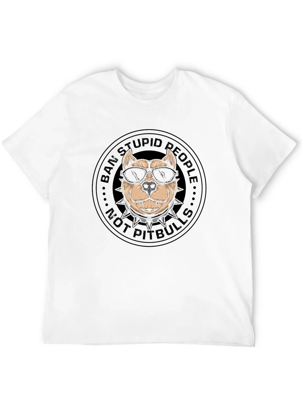 Ban Stupid People Not Pitbulls T-Shirt