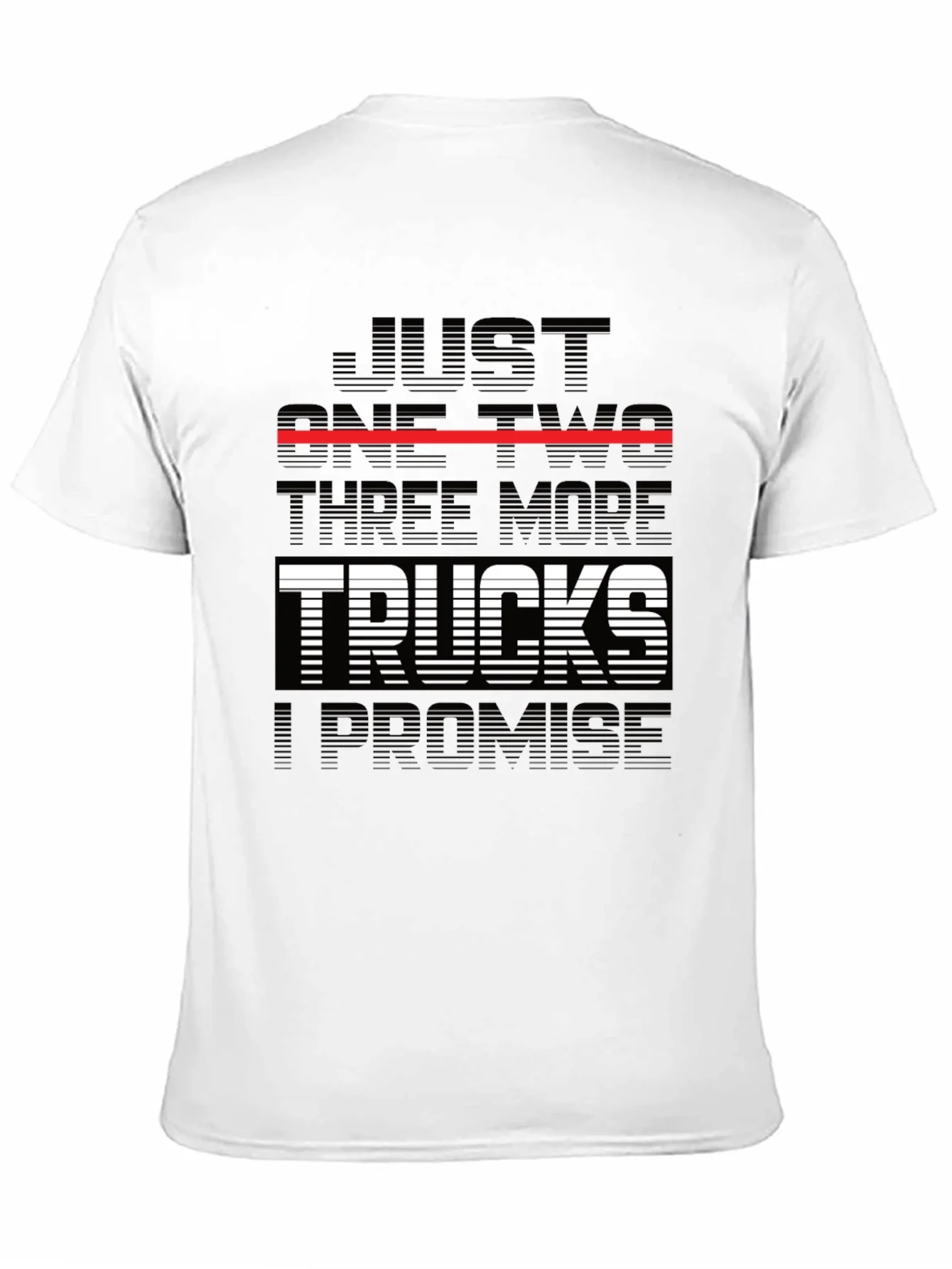 Just One Two Three More Trucks T-Shirt