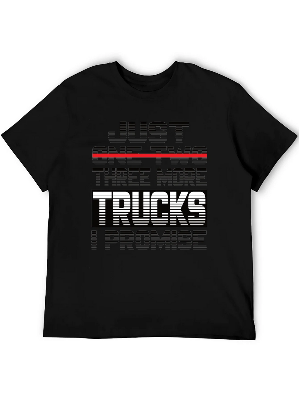 Just One Two Three More Trucks T-Shirt
