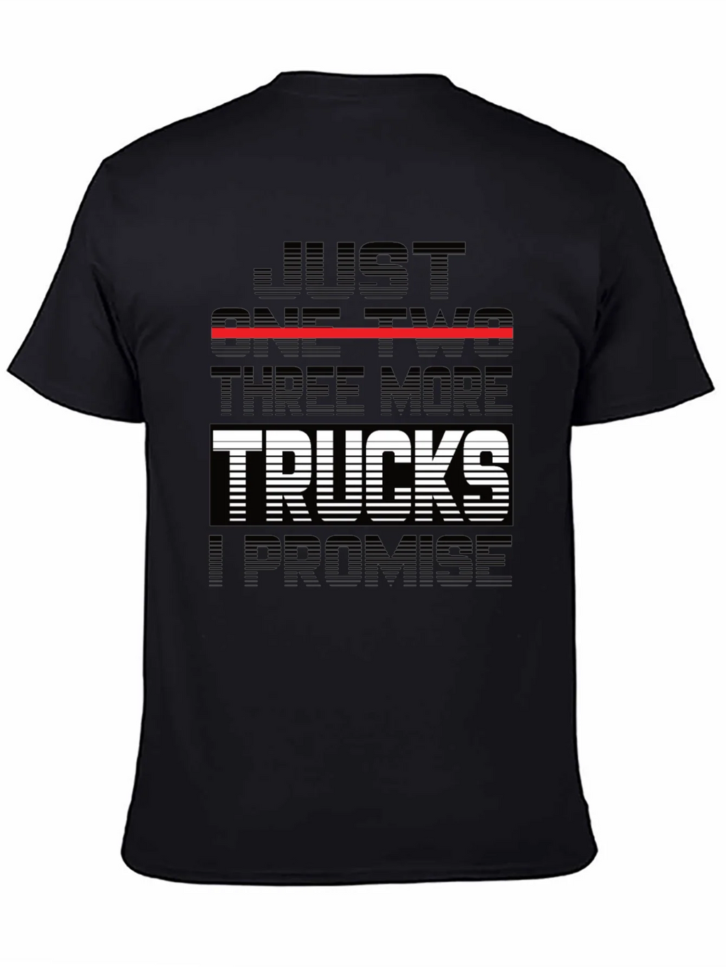 Just One Two Three More Trucks T-Shirt