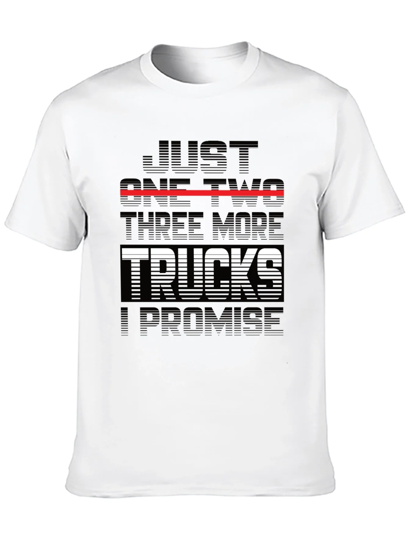 Just One Two Three More Trucks T-Shirt