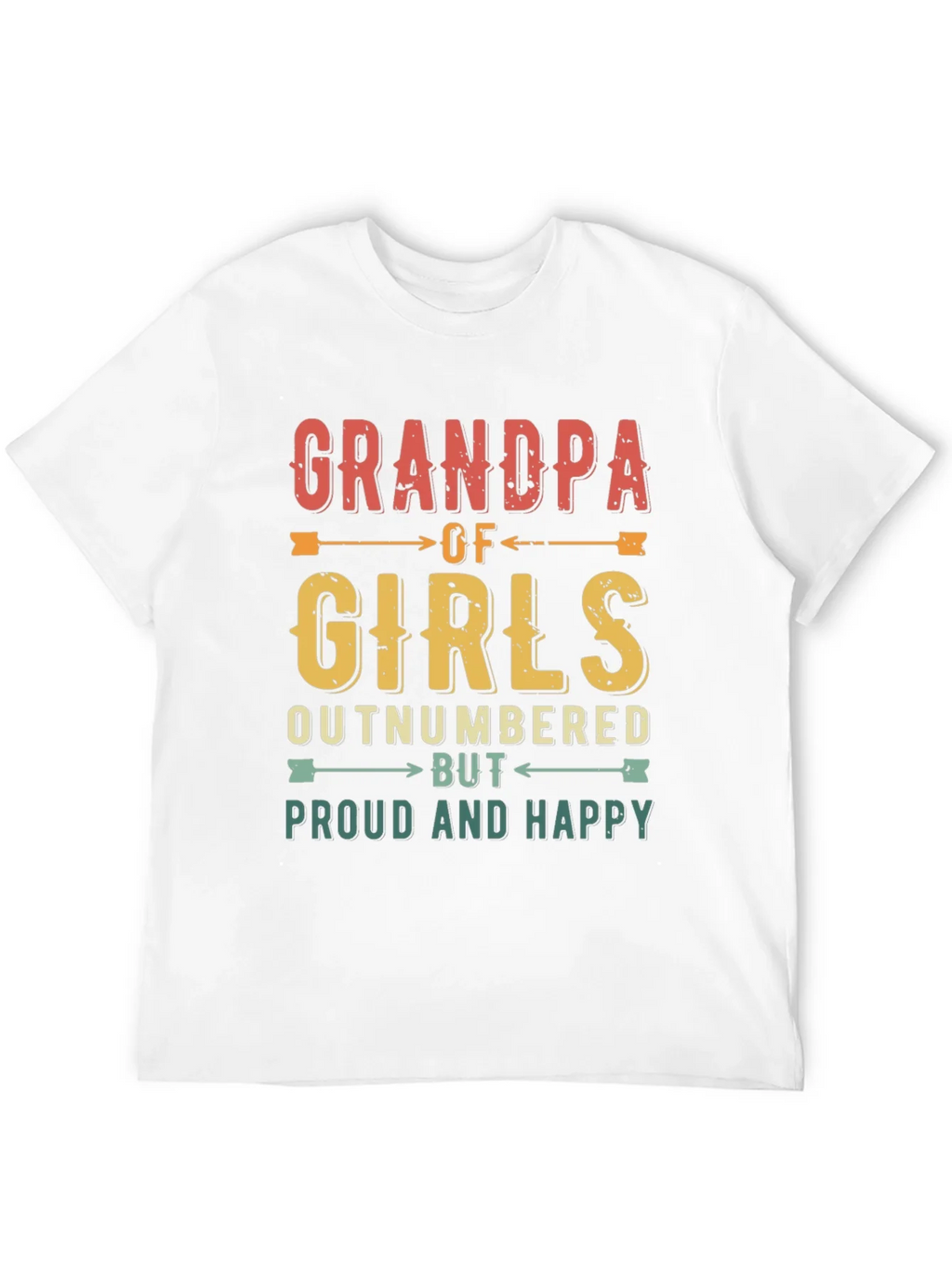 Grandpa of Girls T-Shirt - Proud & Happy