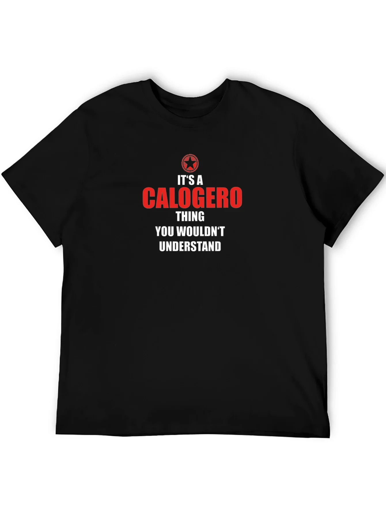 Its a Calogero Thing T-Shirt
