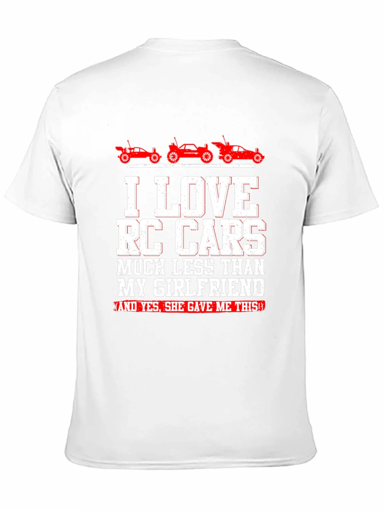 I LOVE RC Cars T-Shirt Funny Gift For Boyfriend Girlfriend