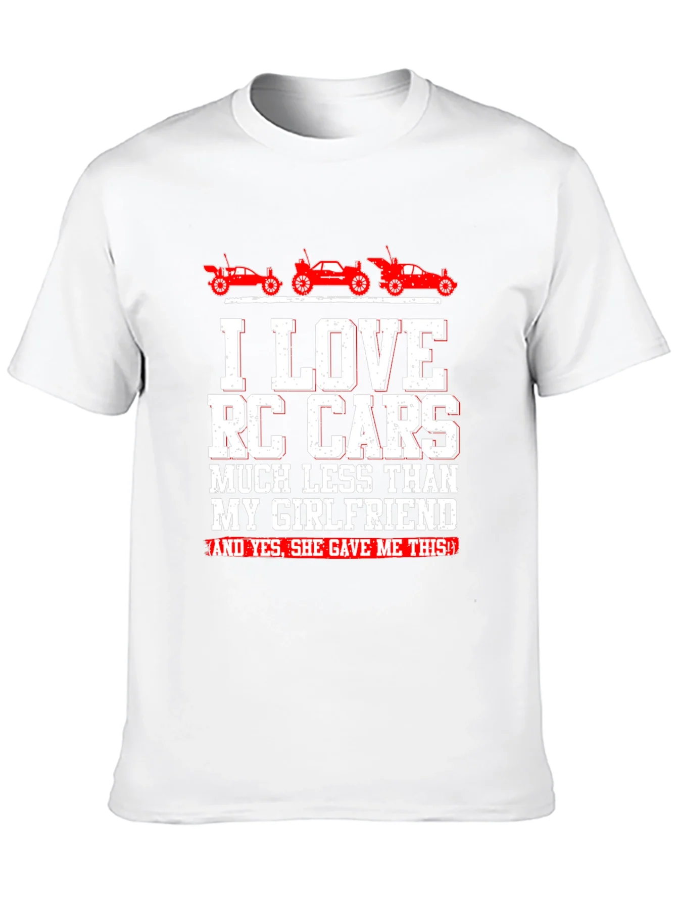 I LOVE RC Cars T-Shirt Funny Gift For Boyfriend Girlfriend