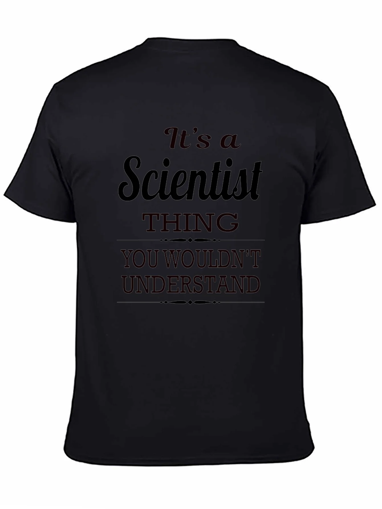 Its a Scientist Thing T-Shirt