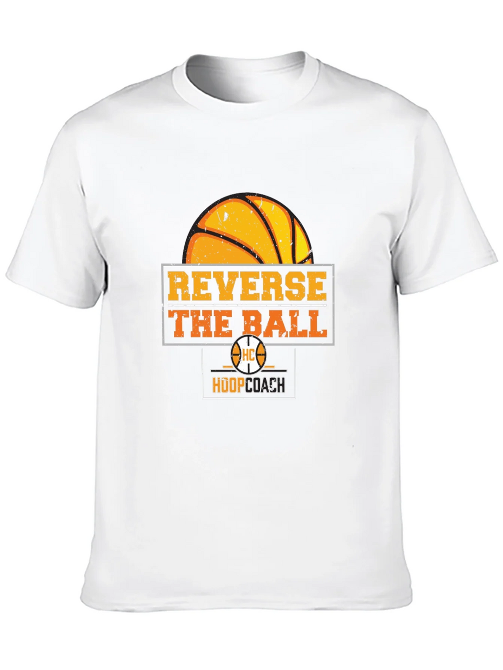 Reverse the Ball T-Shirt - Basketball Hoop Coach