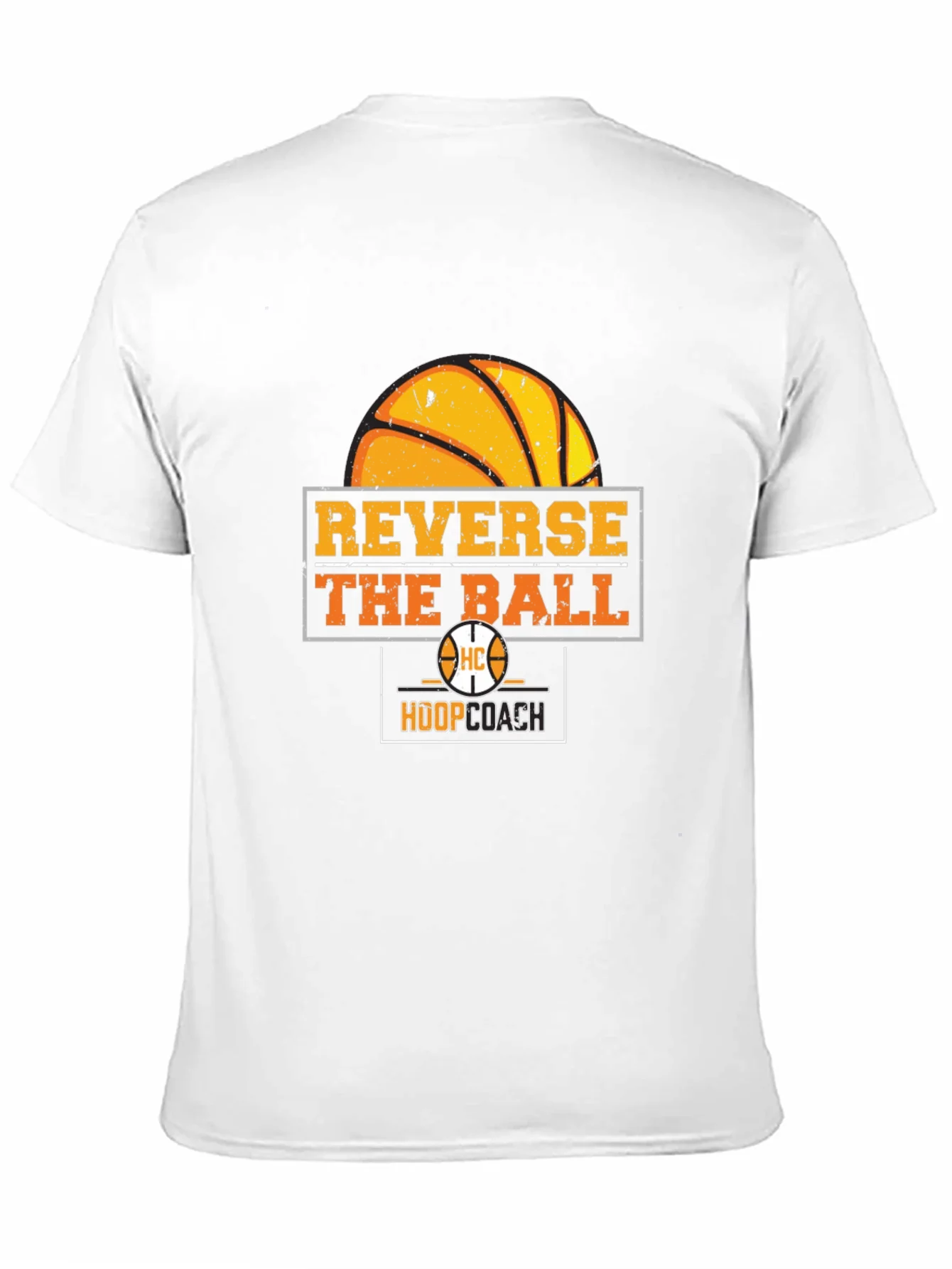 Reverse the Ball T-Shirt - Basketball Hoop Coach