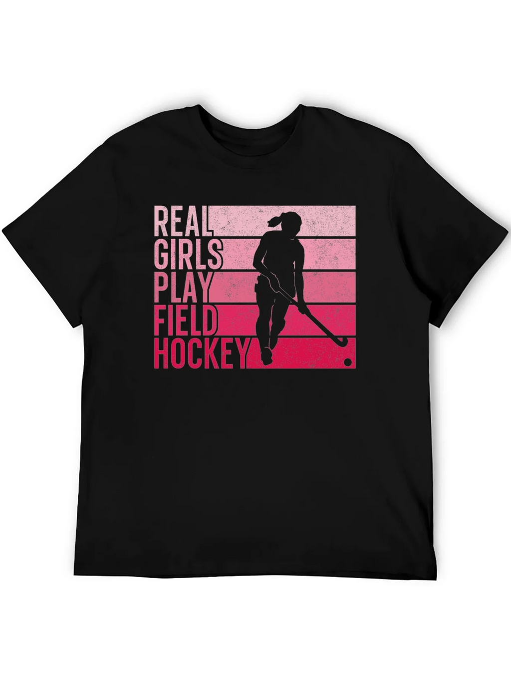 Real Girls Play Field Hockey Graphic T-Shirt