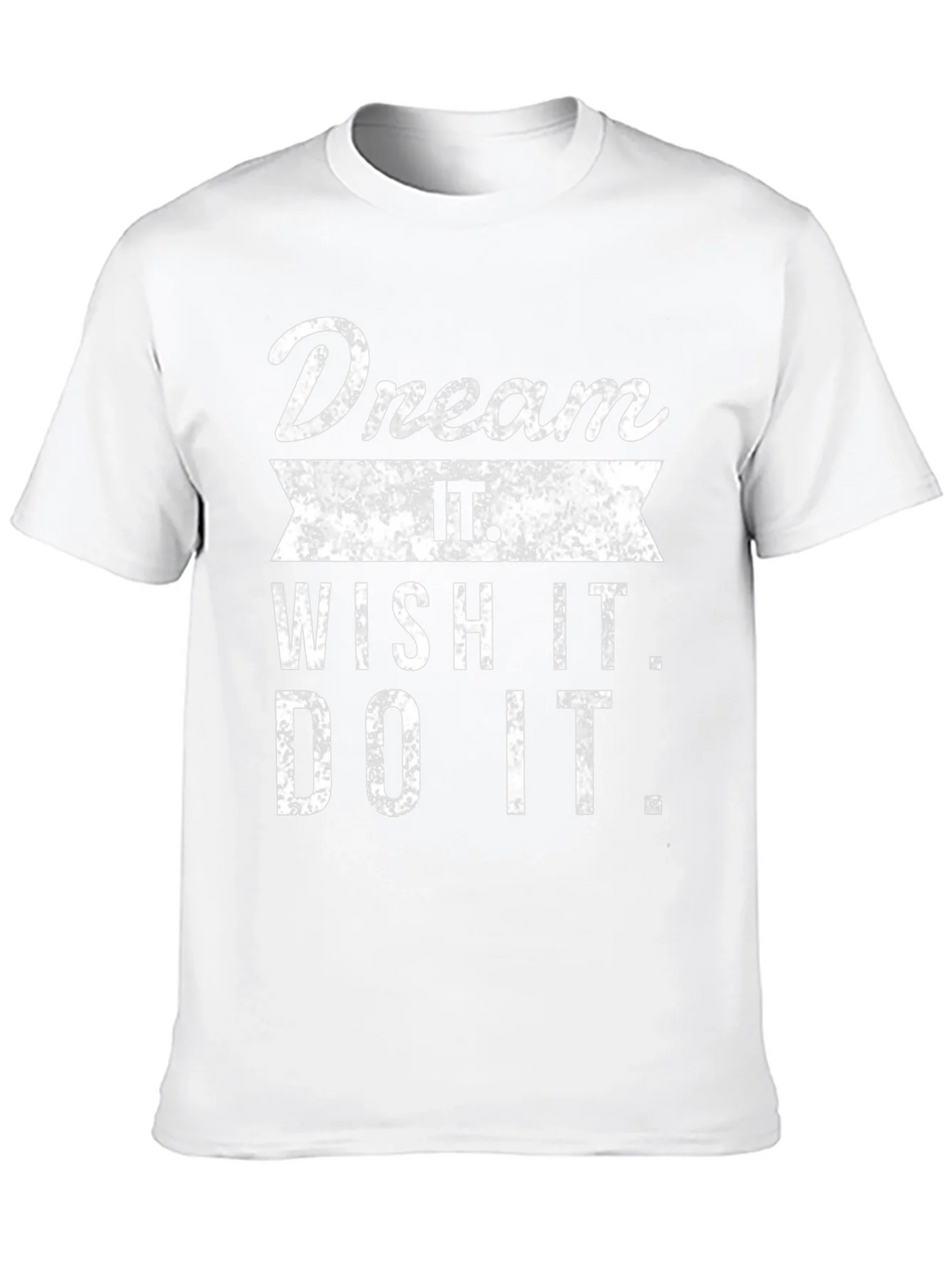 Dream Wish Do It Mens Graphic Tee