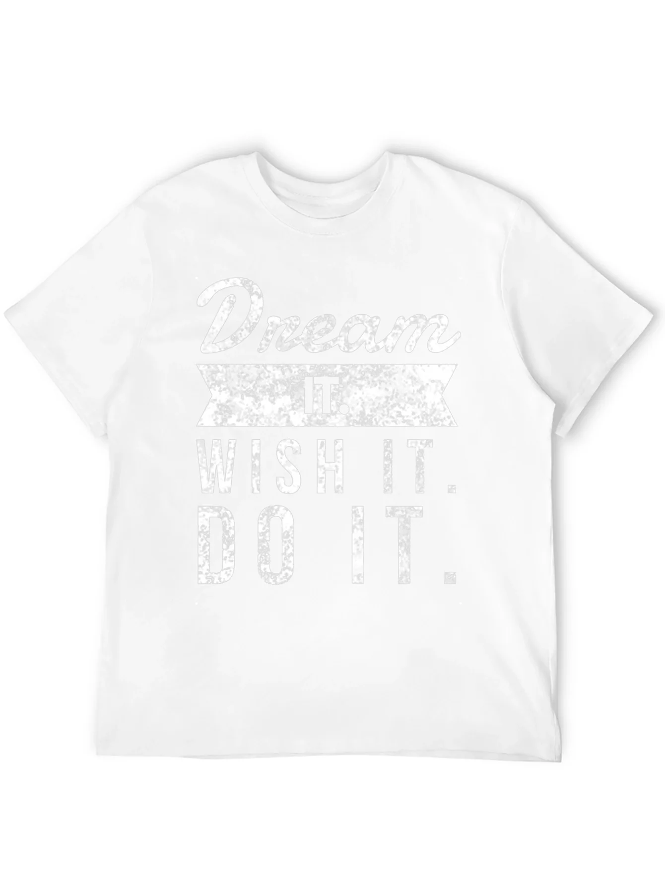 Dream Wish Do It Mens Graphic Tee