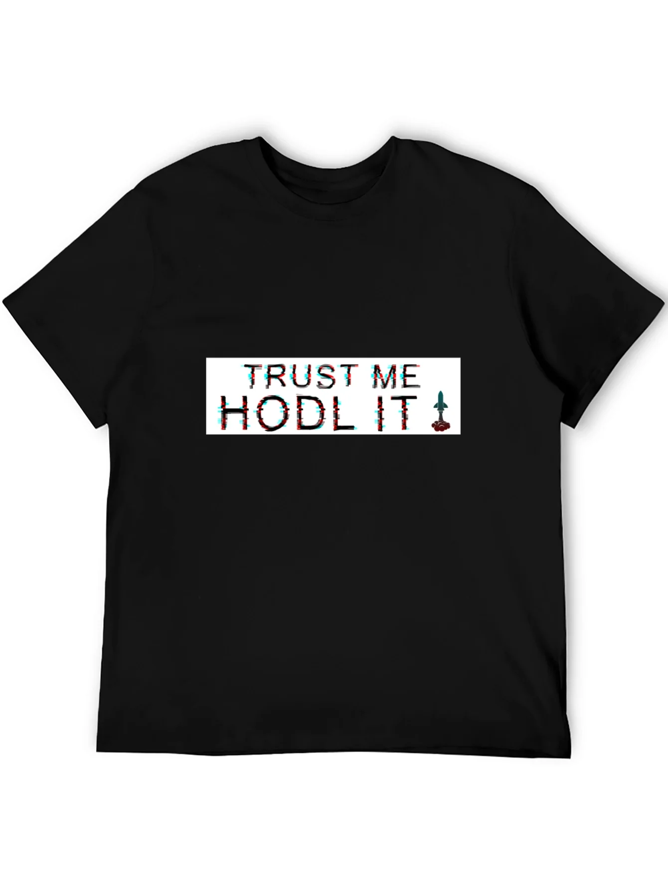 Trust Me Hodl It Black T-Shirt
