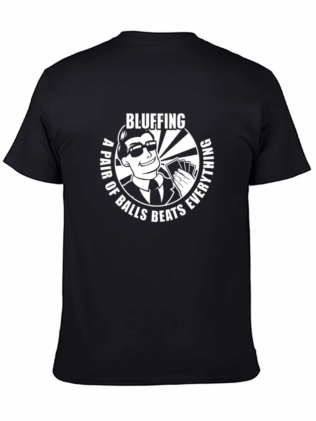 Bluffing T-Shirt: A Pair Beats Everything!