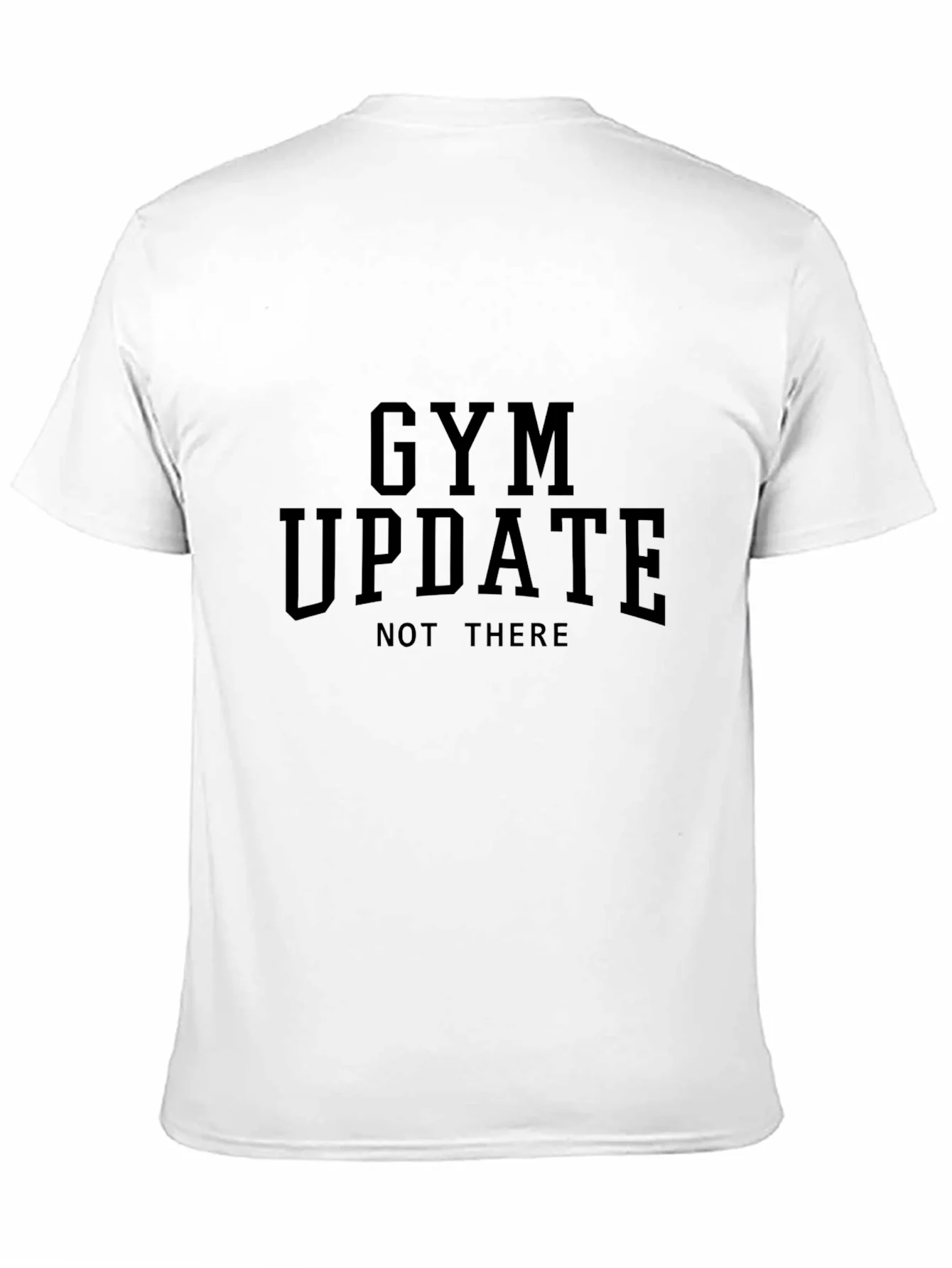 Gym Update - Not There Black T-Shirt