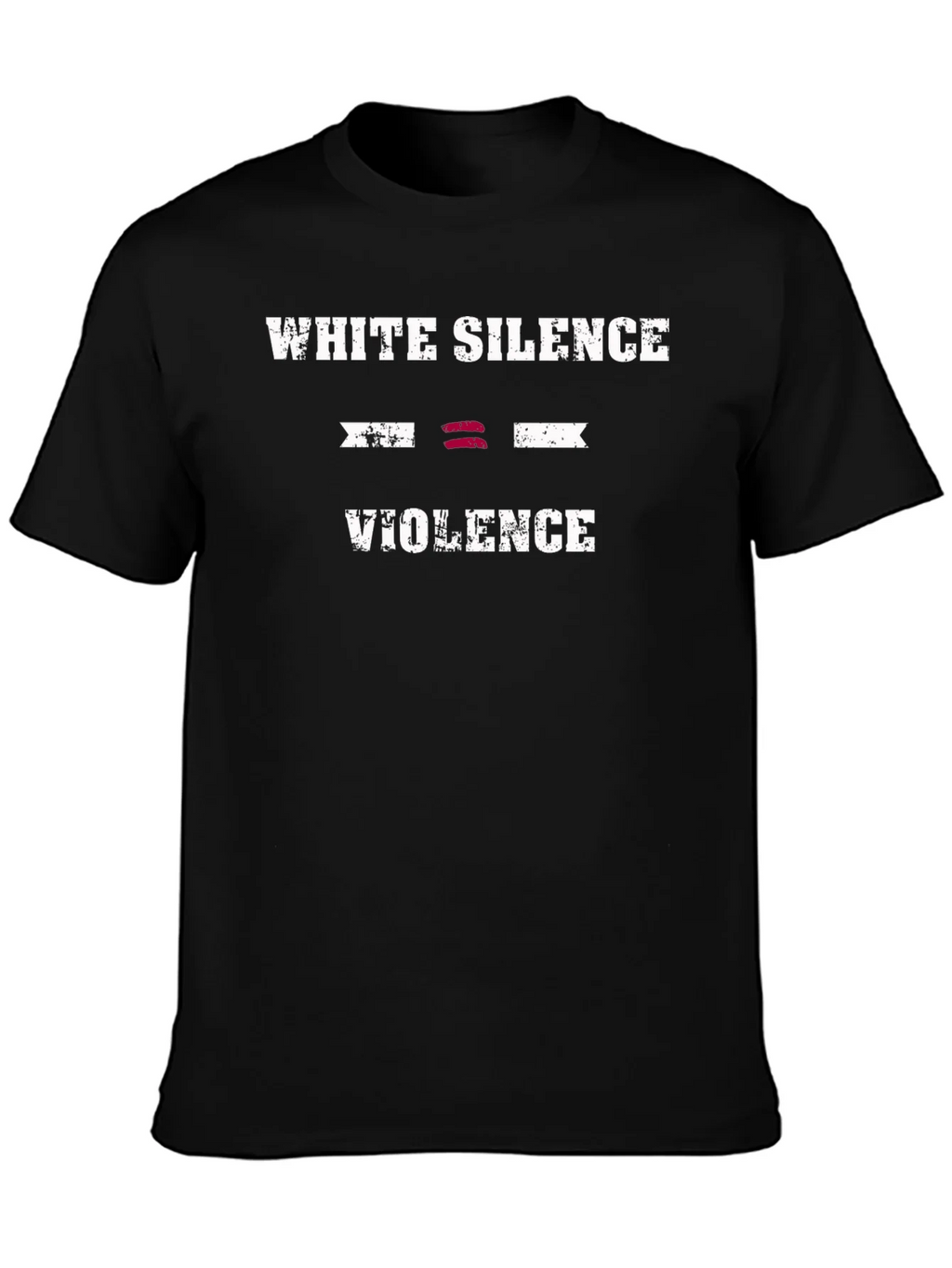 White Silence Equals Violence T-Shirt