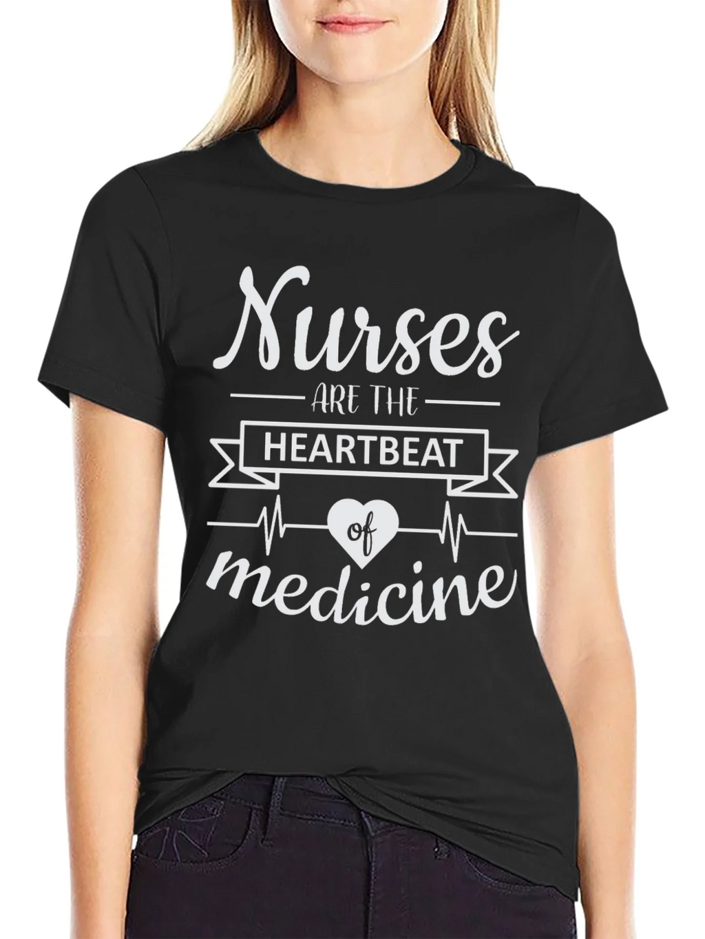 Nurses Are The Heartbeat of Medicine T-Shirt