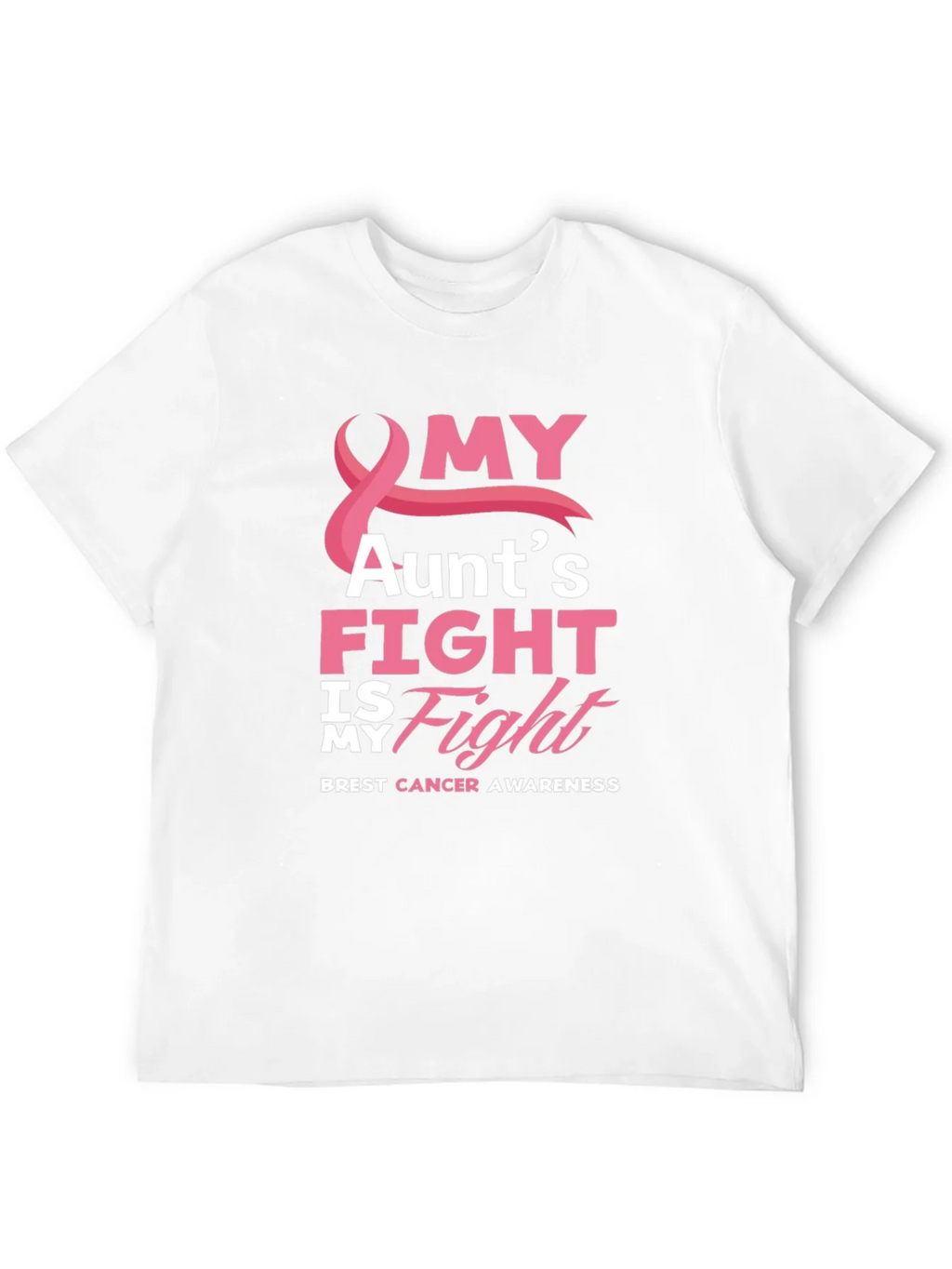 My Aunts Fight Breast Cancer Awareness T-Shirt