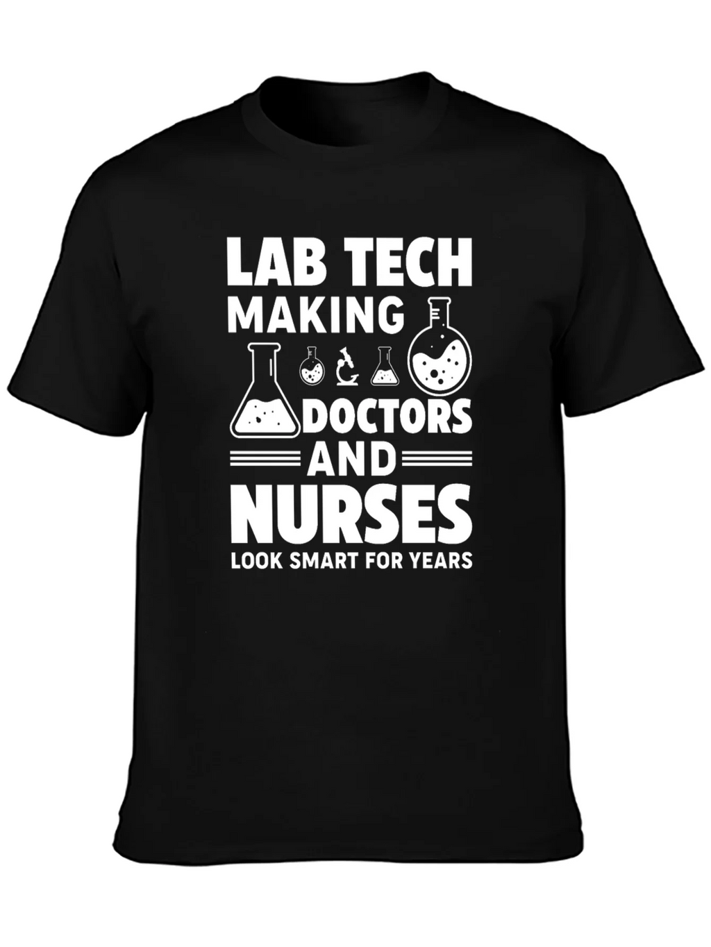 Lab Tech Doctors Nurses Funny T-Shirt