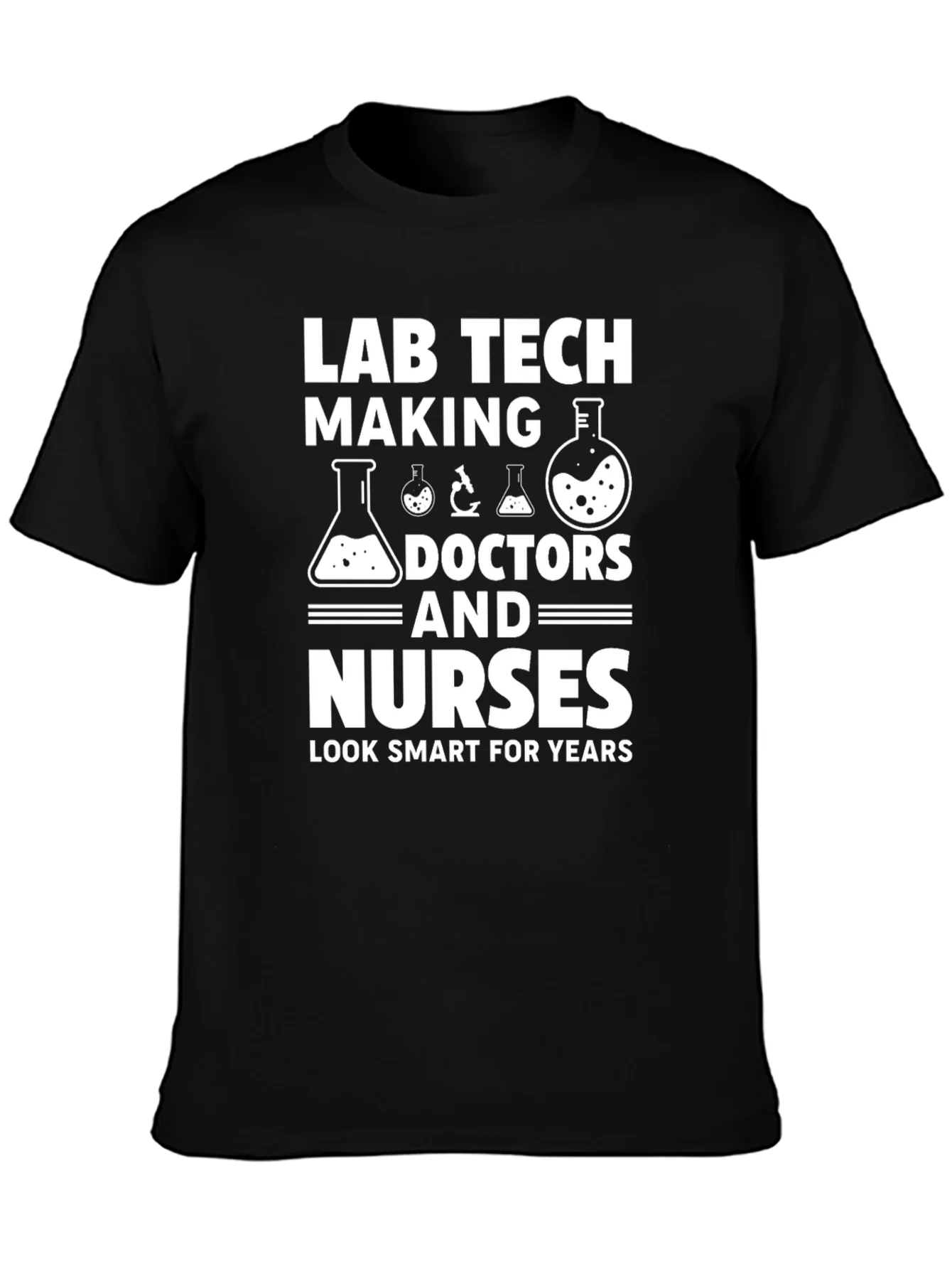 Lab Tech Doctors Nurses Funny T-Shirt