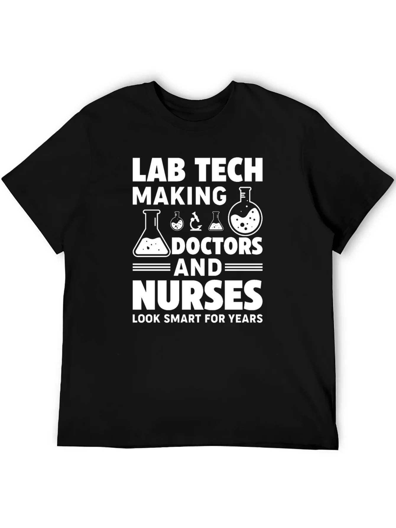 Lab Tech Doctors Nurses Funny T-Shirt